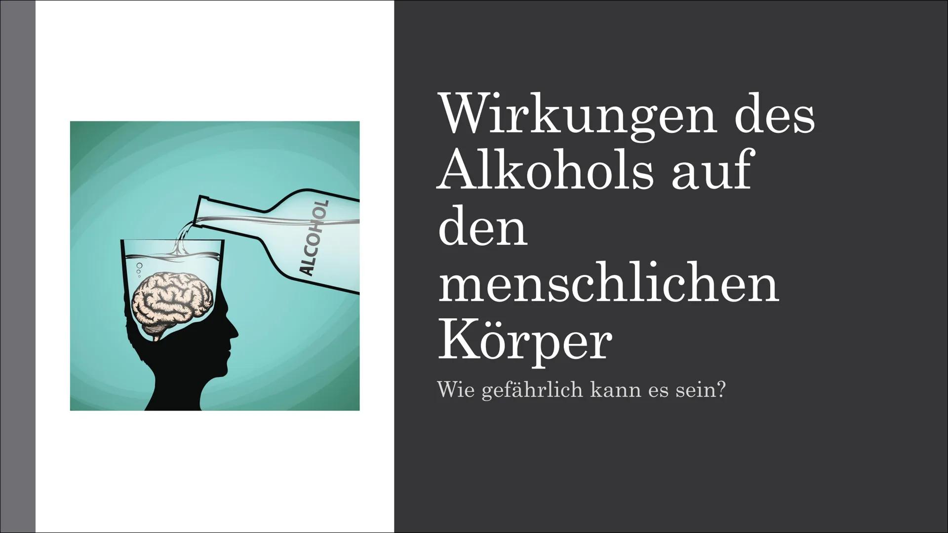 ALCOHOL
Wirkungen des
Alkohols auf
den
menschlichen
Körper
Wie gefährlich kann es sein? Gliederung
1. Was ist Alkohol?
2. Warum trinken Mens