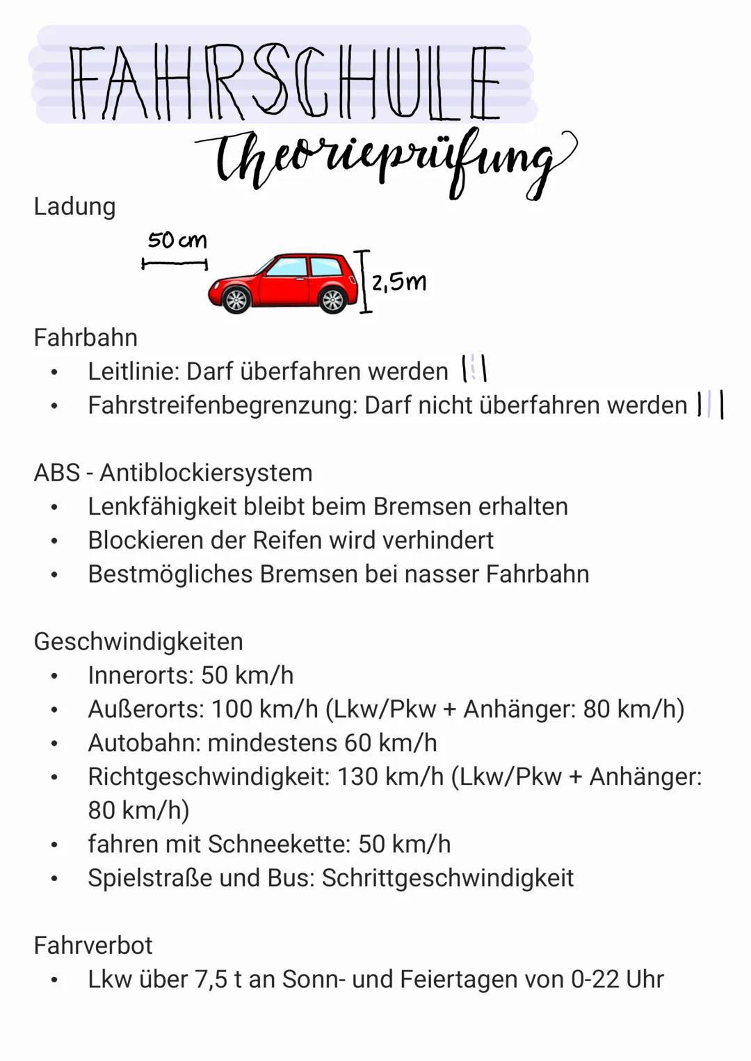 Ladung
Fahrbahn
●
●
●
●
ABS-Antiblockiersystem
●
●
FAHRSCHULE
Theorieprüfung
●
●
Geschwindigkeiten
●
50cm
●
Leitlinie: Darf überfahren werde