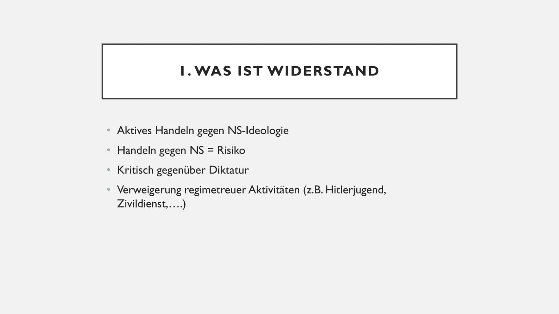 WIDERSTAND VON
JUGENDLICHEN GLIEDERUNG
Was ist Widerstand?
Widerstand von Jugendlichen
Bündische Traditionen
I.
2.
3.
4. Die weiße Rose
5.
6
