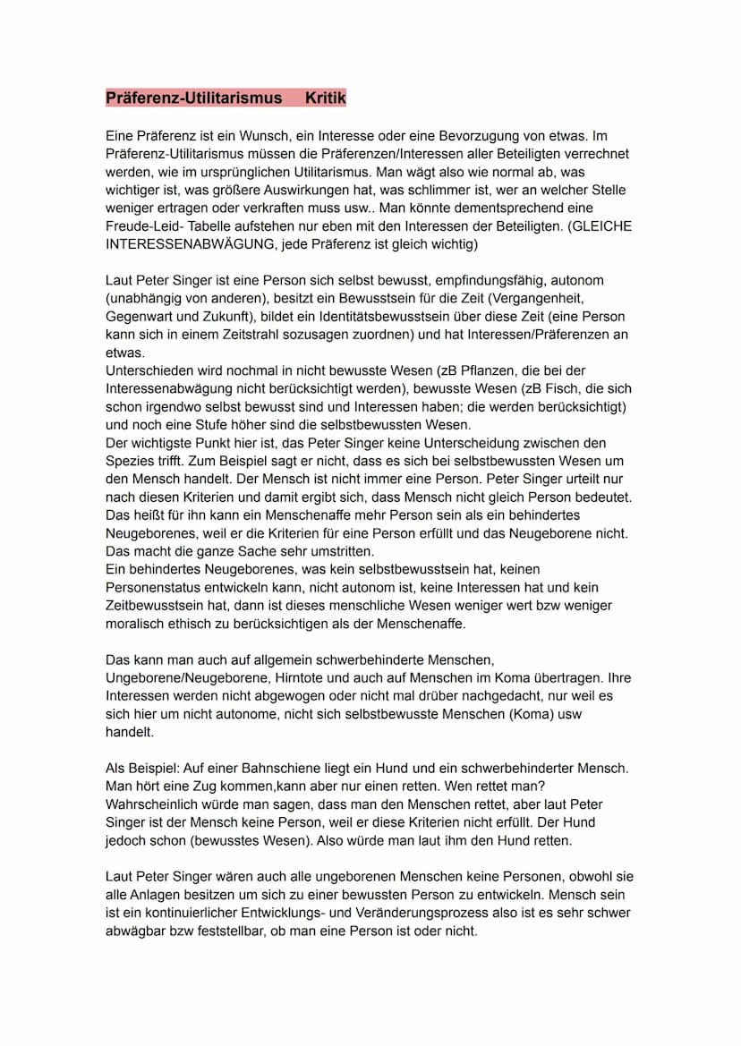 Präferenz-Utilitarismus Kritik
Eine Präferenz ist ein Wunsch, ein Interesse oder eine Bevorzugung von etwas. Im
Präferenz-Utilitarismus müss