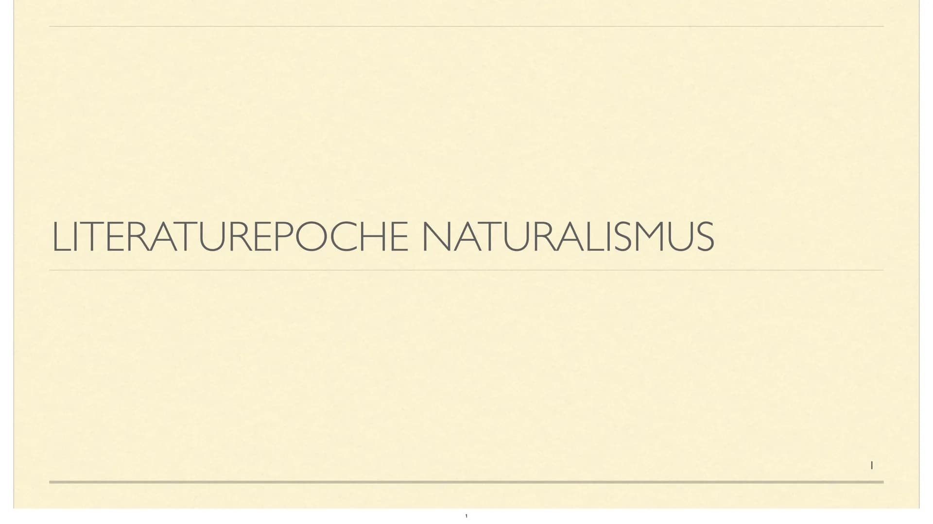 LITERATUREPOCHE NATURALISMUS GLIEDERUNG
■ I.Definition
2. Allgemeines
■ 3.Historischer Kontext
■ 4.Merkmale
▪ 5.Literatur des Naturalismus u