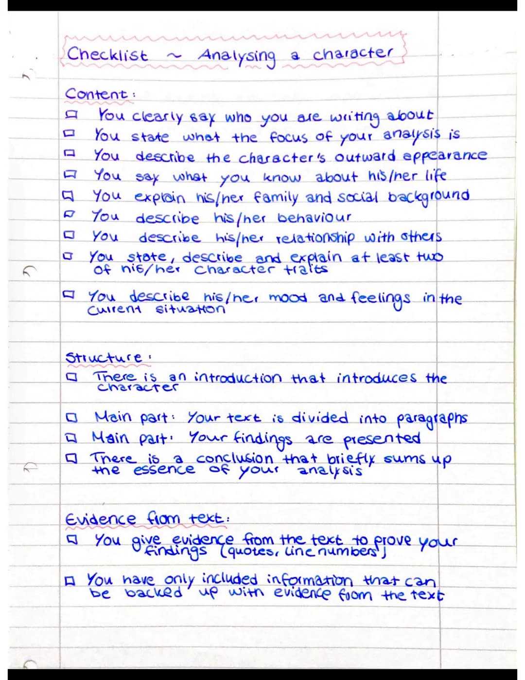 G
Checklist
Content:
You clearly say who you are writing about
You state what the focus of your analysis is
You describe the character's out