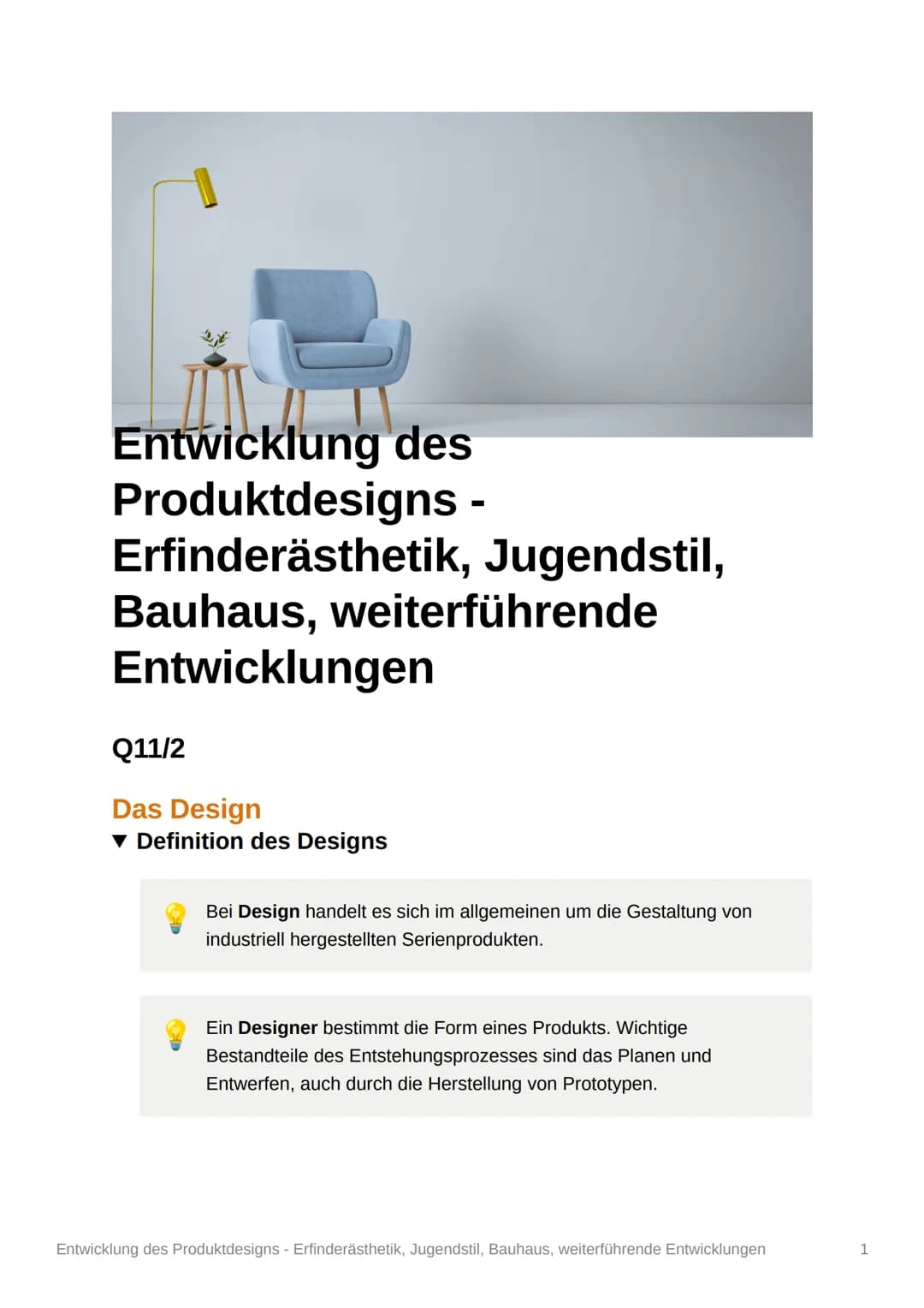 Aic
Entwicklung des
Produktdesigns -
Erfinderästhetik, Jugendstil,
Bauhaus, weiterführende
Entwicklungen
Q11/2
Das Design
▾ Definition des D