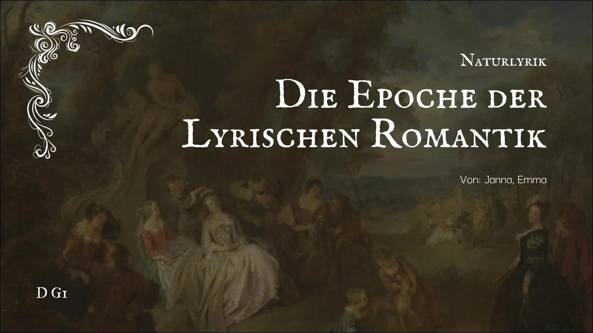 S
B
D GI
NATURLYRIK
DIE EPOCHE DER
LYRISCHEN ROMANTIK
47
Von: Janna, Emma INHALTSVERZEICHNIS
ΟΙ
ALLGEMEINES
Zeit, Autoren, Herkunft,
Geschic