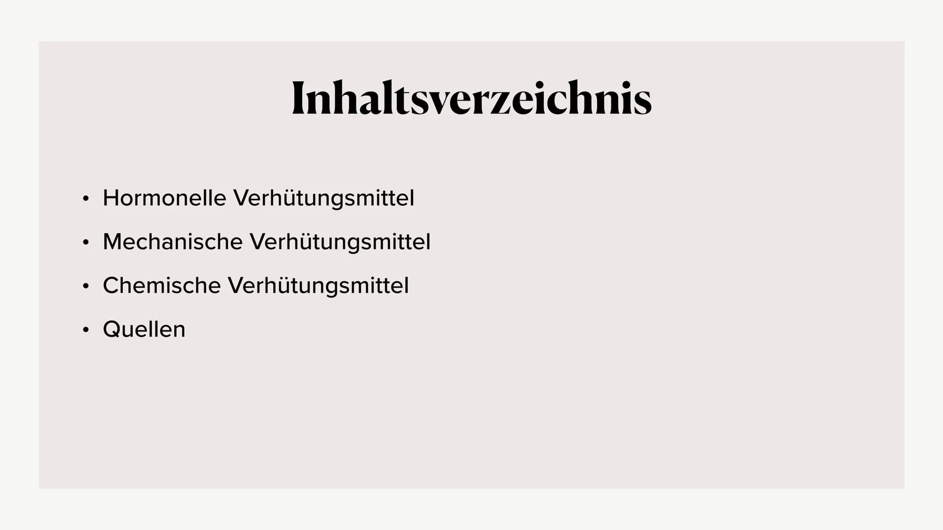 99999
0,00
Verhütung
Nele und Laura
ᏳᏀᏳᏀᏳᏀ ●
●
●
Inhaltsverzeichnis
Hormonelle Verhütungsmittel
Mechanische Verhütungsmittel
Chemische Verhü
