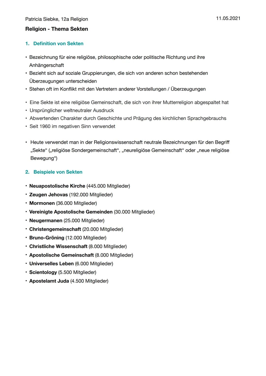 Patricia Siebke, 12a Religion
Religion - Thema Sekten
1. Definition von Sekten
• Bezeichnung für eine religiöse, philosophische oder politis