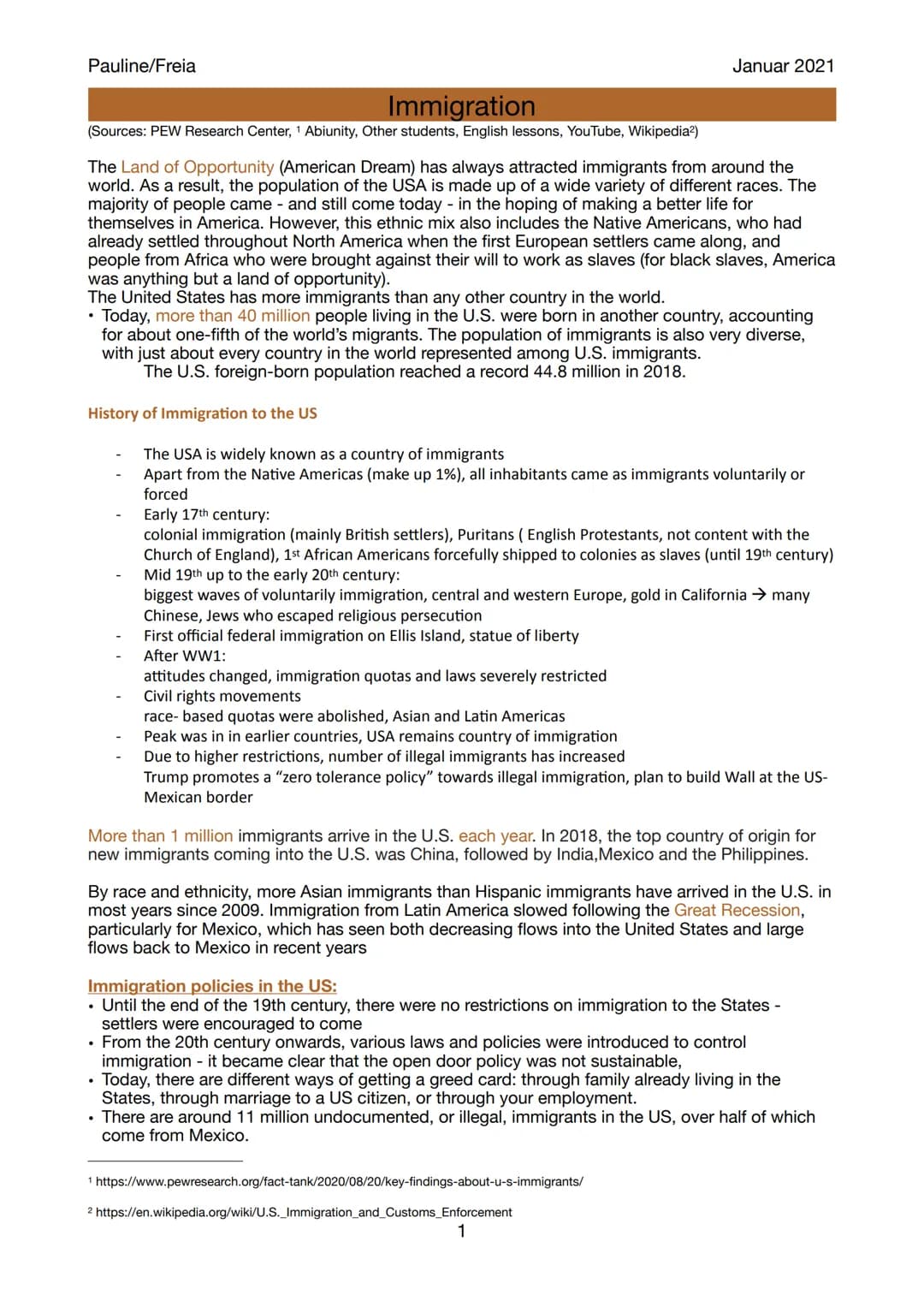 Pauline/Freia
Immigration
(Sources: PEW Research Center, 1 Abiunity, Other students, English lessons, YouTube, Wikipedia²)
The Land of Oppor