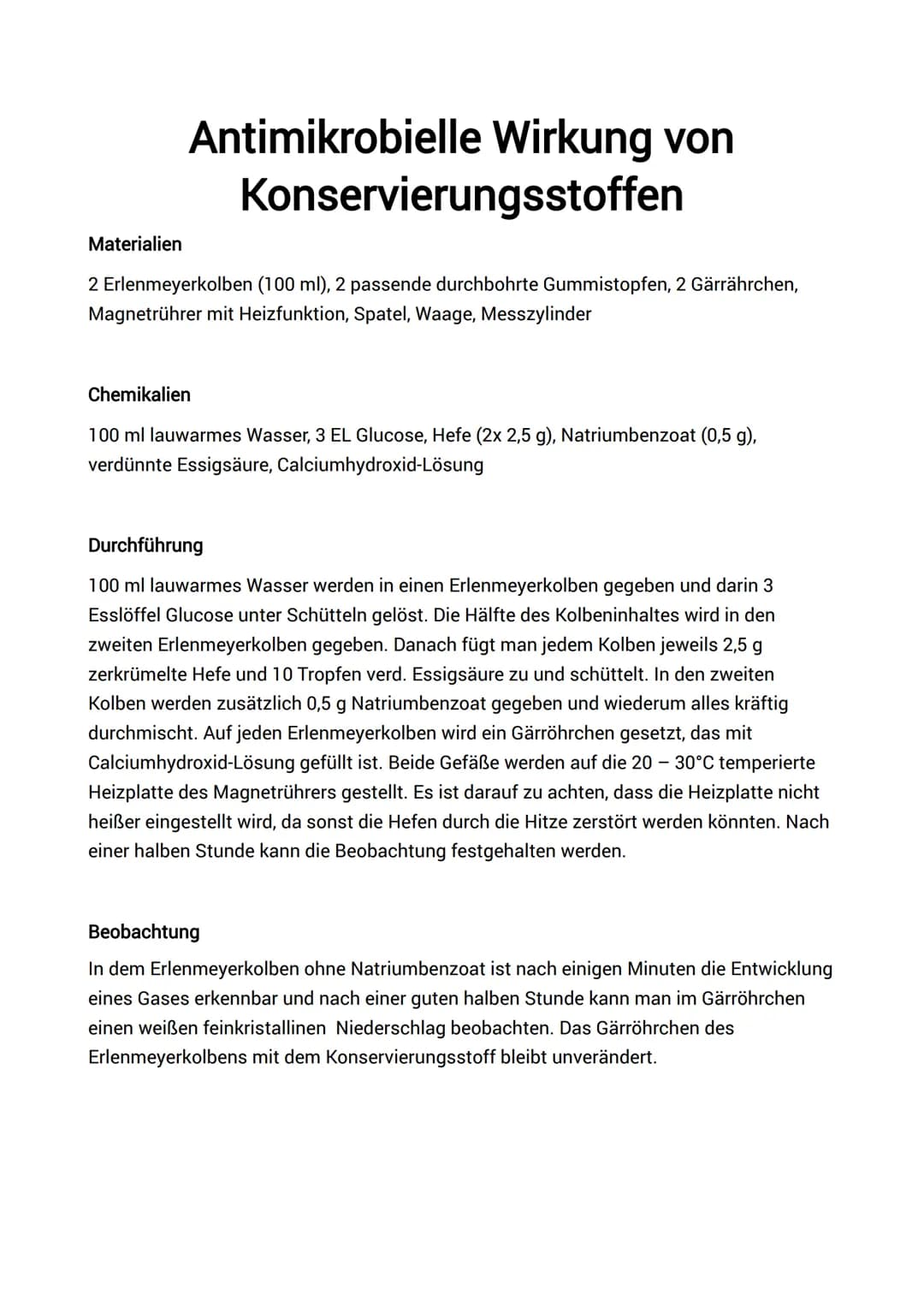 Antimikrobielle Wirkung von
Konservierungsstoffen
2 Erlenmeyerkolben (100 ml), 2 passende durchbohrte Gummistopfen, 2 Gärrährchen,
Magnetrüh