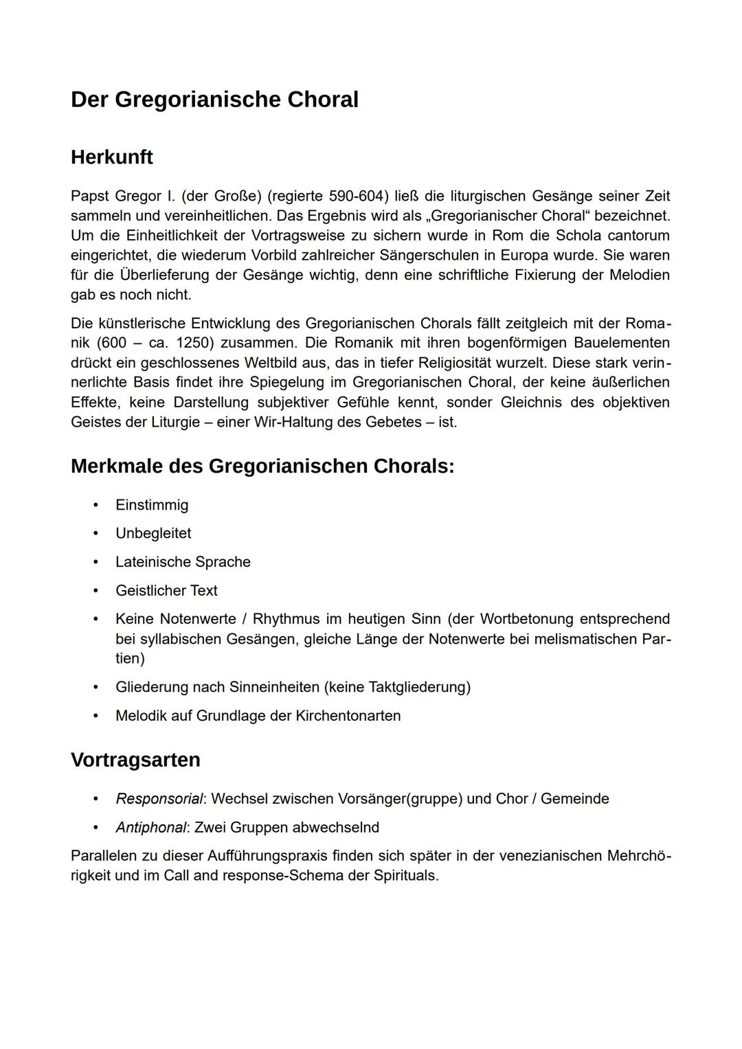 Der Gregorianische Choral
Herkunft
Papst Gregor I. (der Große) (regierte 590-604) ließ die liturgischen Gesänge seiner Zeit
sammeln und vere