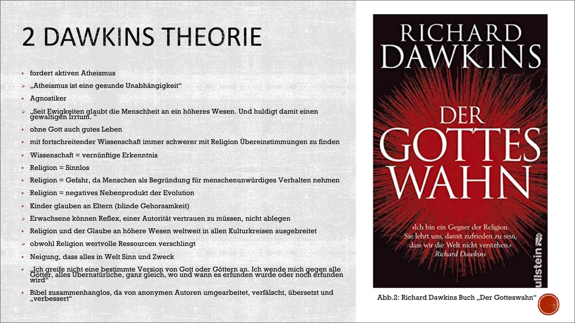 RICHARD DAWKINS GLIEDERUNG
■
1 Biografie
■
2 Dawkins Theorie
3 Kritik an seiner Theorie
Quellen
■ 1 BIOGRAFIE
26.03.1941 in Nairobi (Kenia) 