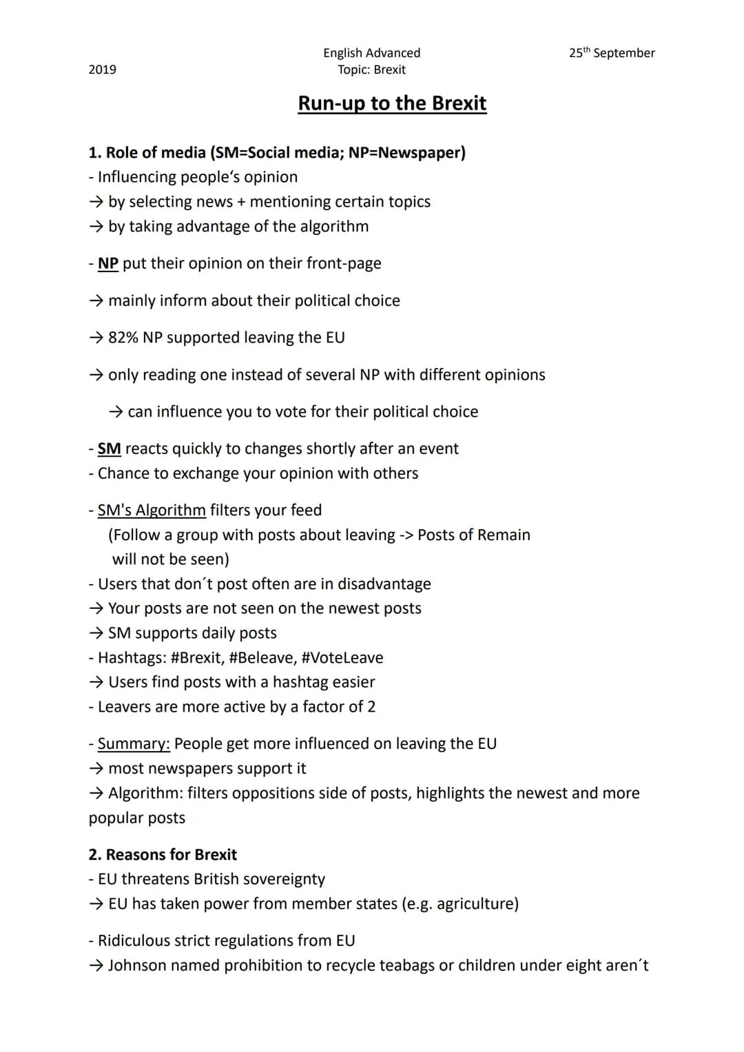 The run-up to the Brexit 2019
English Advanced
Topic: Brexit
Run-up to the Brexit
1. Role of media (SM-Social media; NP=Newspaper)
- Influen