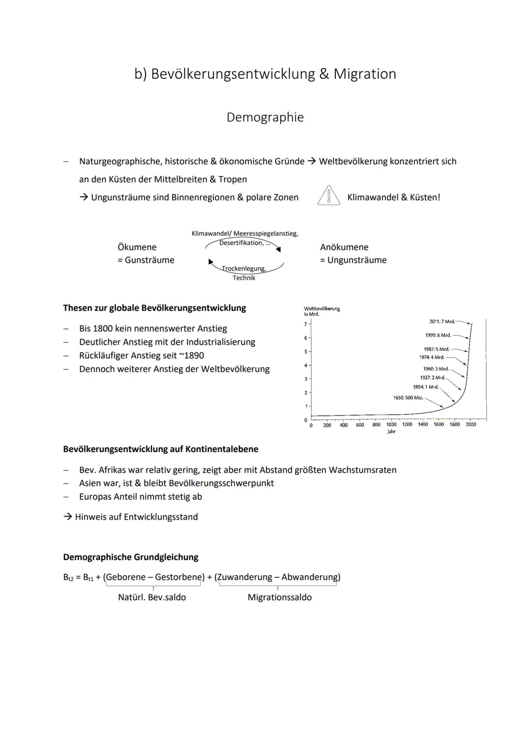 b) Bevölkerungsentwicklung & Migration
Demographie
Naturgeographische, historische & ökonomische Gründe → Weltbevölkerung konzentriert sich
