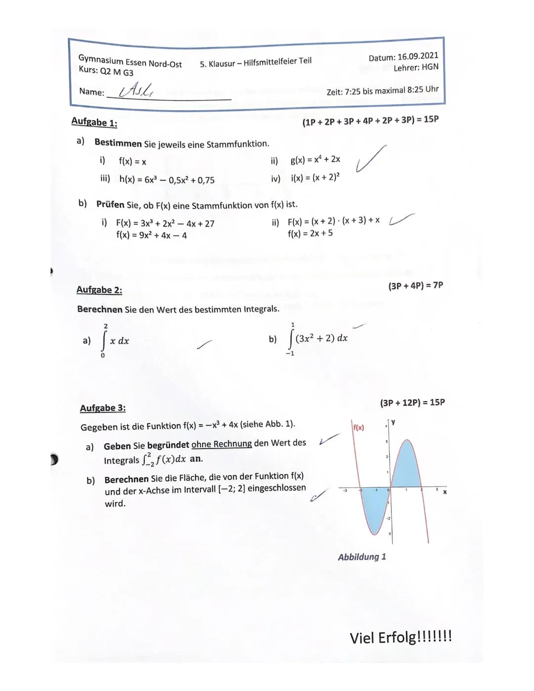 Gymnasium Essen Nord-Ost
Kurs: Q2 M G3
Ash
Name:
5. Klausur-Hilfsmittelfeier Teil
Aufgabe 1:
a) Bestimmen Sie jeweils eine Stammfunktion.
i)