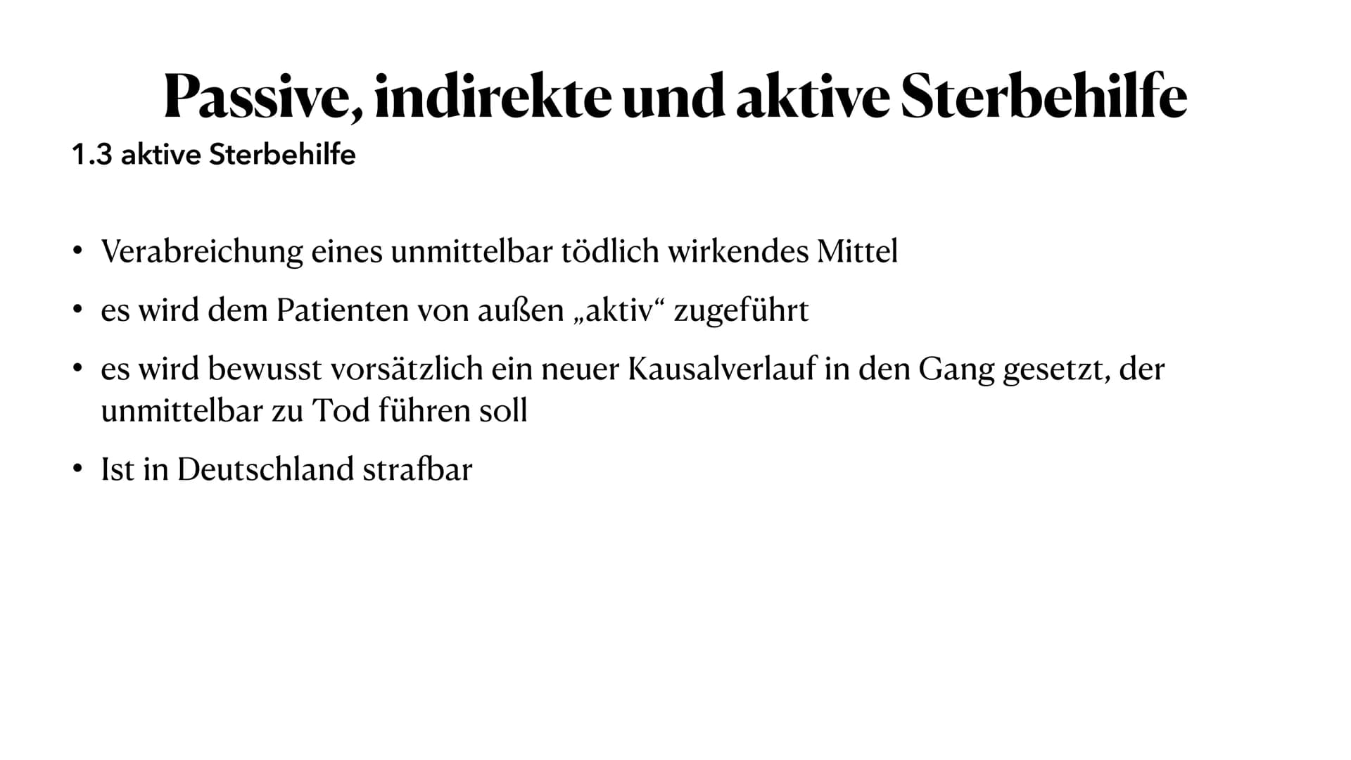Aktive Sterbehilfe
2.Juni 2022 Gliederung
1. Passive, indirekte und aktive Sterbehilfe
2. Definition Aktive Sterbehilfe
3. Beispiel Niederla