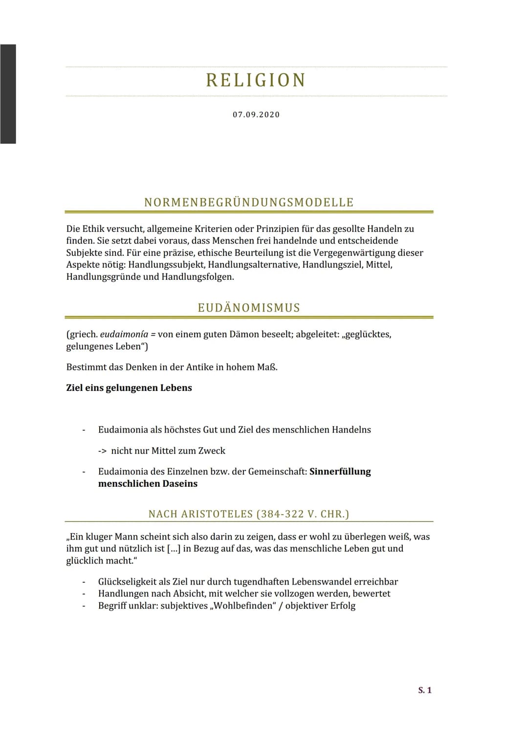 RELIGION
07.09.2020
NORMENBEGRÜNDUNGSMODELLE
Die Ethik versucht, allgemeine Kriterien oder Prinzipien für das gesollte Handeln zu
finden. Si