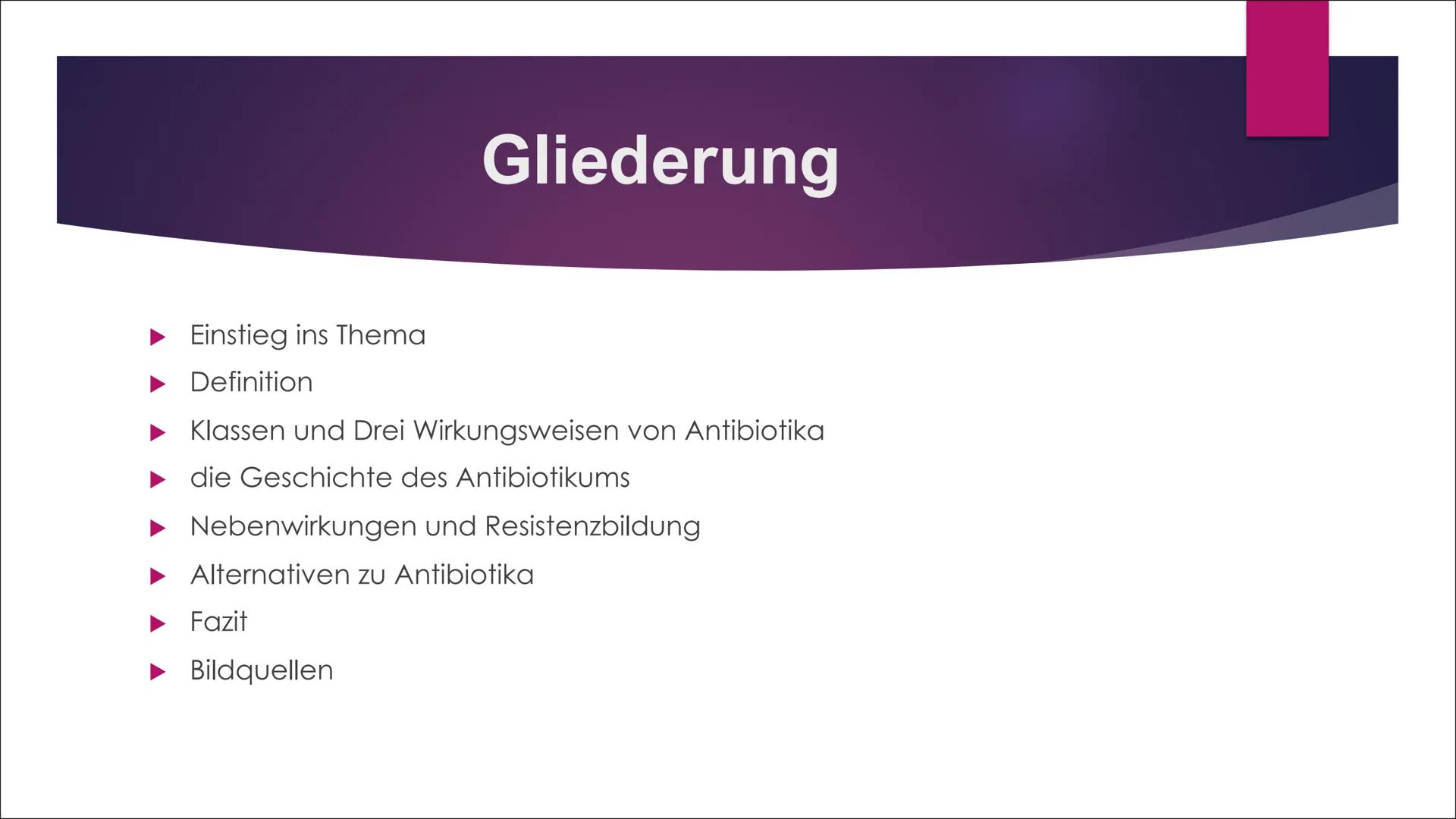 # ANTIBIOTIKA

PRÄSENTATION VON VANESSA GRÜNIG-TURRIN # Gliederung

*   Einstieg ins Thema
*   Definition
*   Klassen und Drei Wirkungsweise