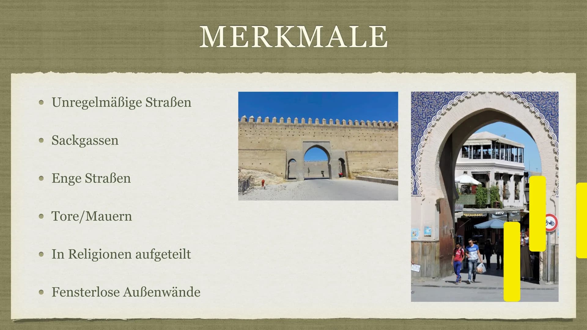 Islam-orientalische Stadt . Traditionell islam-orientalische Stadt Merkmale
GLIEDERUNG
• Koloniale Überformung + Aufbau früher
• Basar
• Wan