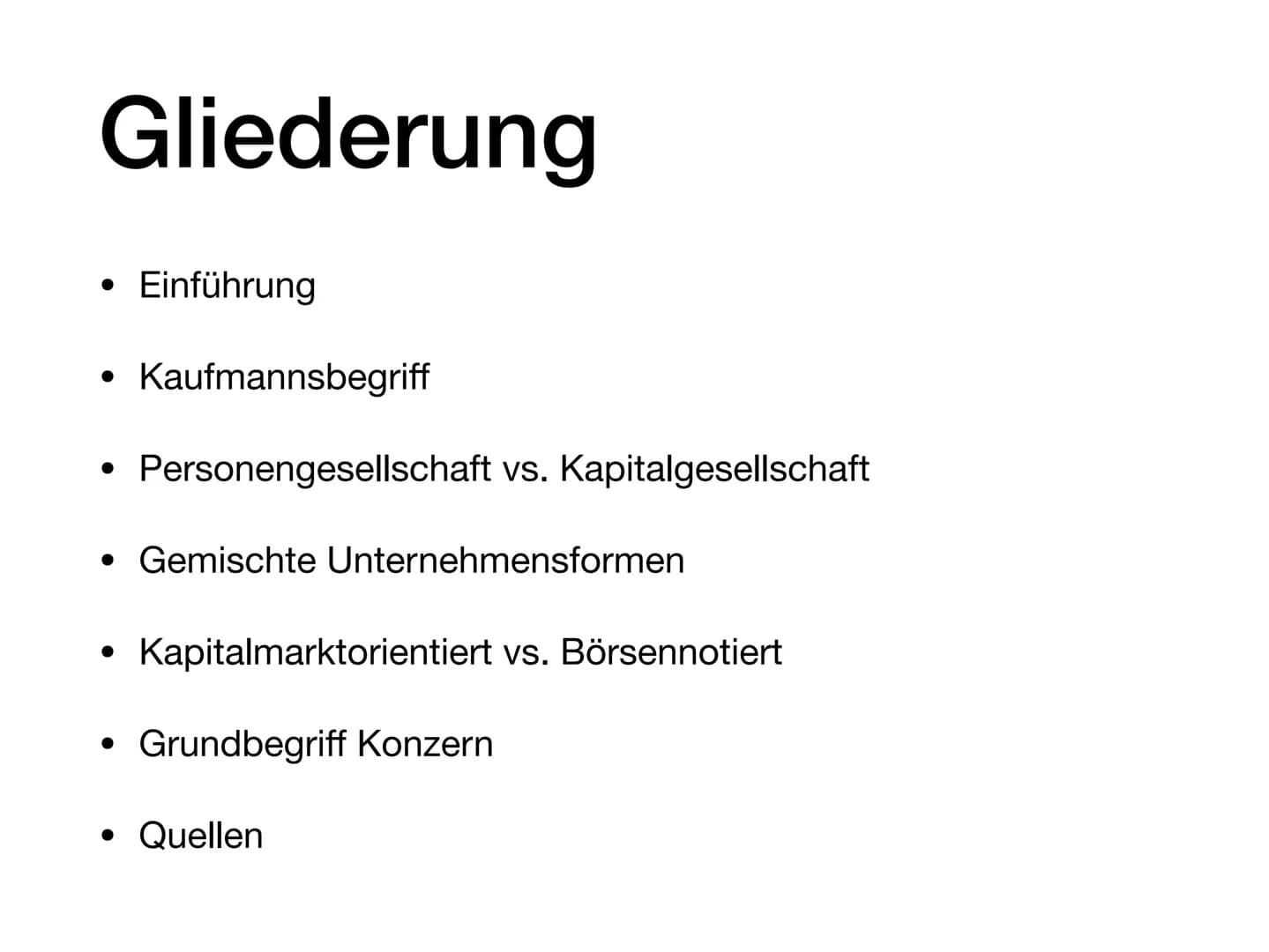 Rechtsformen der Unternehmung
Diese Presentation soll eine kleine Einführung in einen Teil des Faches Finanzbuchhaltung
geben und beschreibt