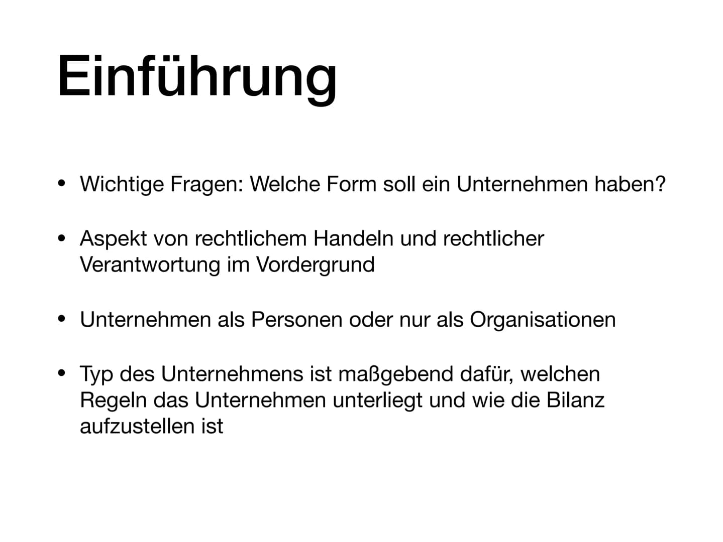 Rechtsformen der Unternehmung
Diese Presentation soll eine kleine Einführung in einen Teil des Faches Finanzbuchhaltung
geben und beschreibt