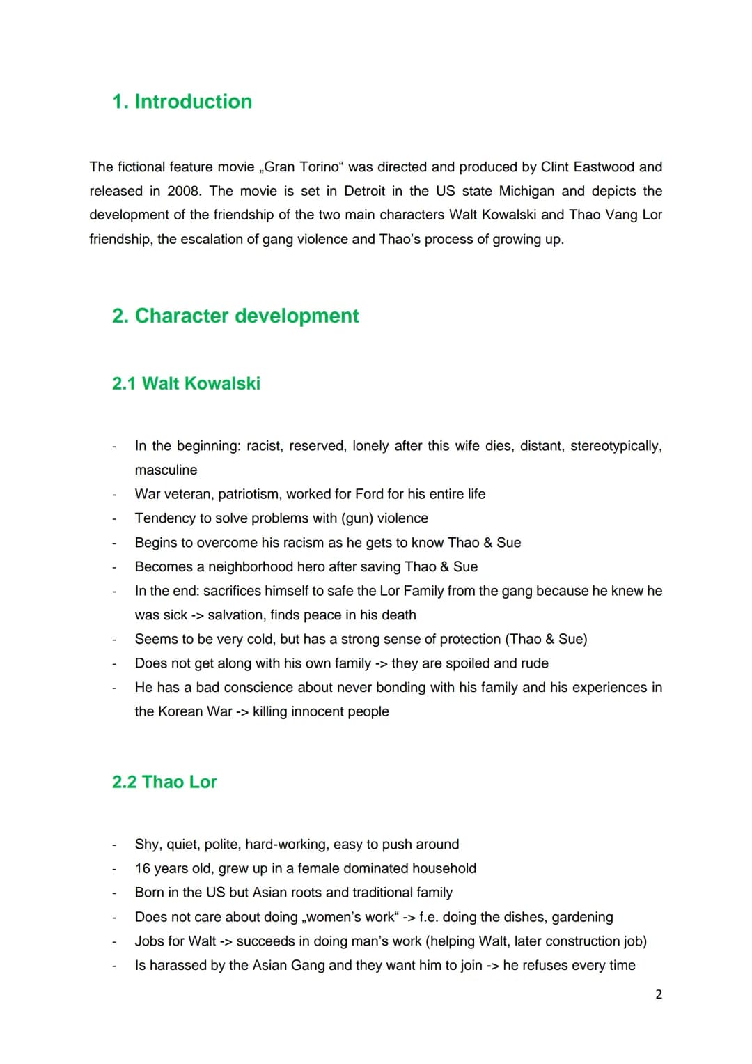 Gran Torino
ABITUR 2023-BADEN-WÜRTTEMBERG
2023 1. Introduction.
2. Character development..
2.1 Walt Kowalski.
2.2
Thao Lor.
2.3
Sue Lor
2.4
