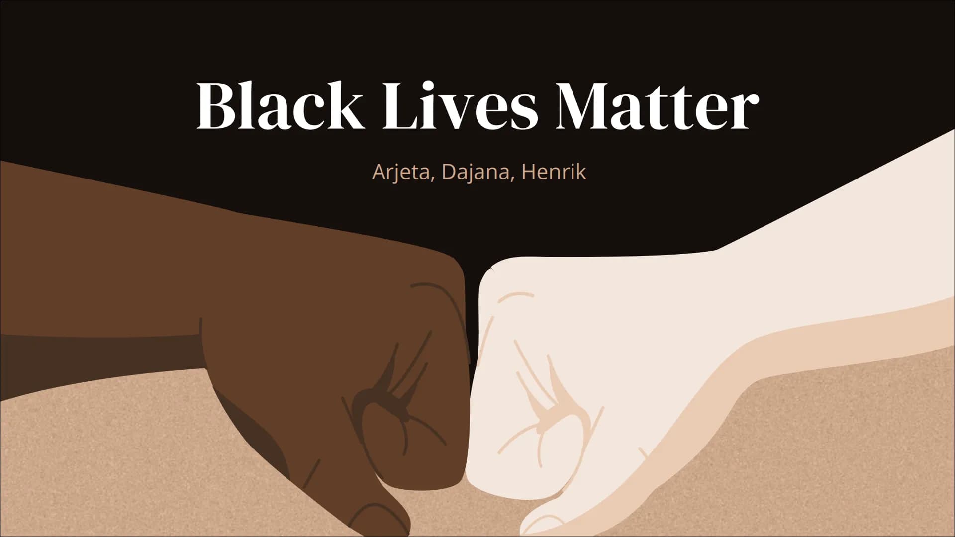 Black Lives Matter
Arjeta, Dajana, Henrik Table of
contents
Timeline 01
Black is Beautiful 02
Trayvon Martin 03
Black Lives Matter 04
Fallin