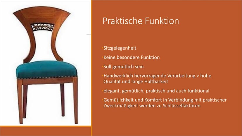 Biedermeier
STUHLDESIGN
YA
MAS
S
Von Helen, Anna, Lena & Lara Inhalt
Zeitepoche
Praktische Funktion
• Funktion
• Materialien
Ästhetische Fun