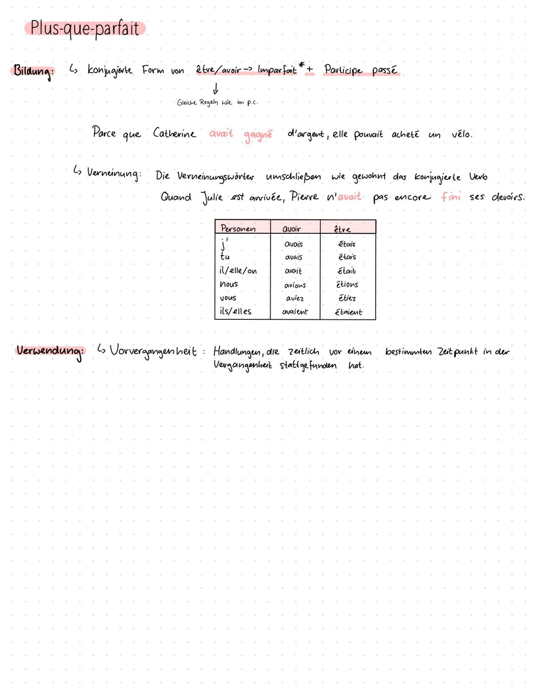 Plus-que-parfait
Bildung:
↳ konjugierte Form von
Parce
être/avoir-> Imparfait* + Participe passé.
↓
Gleiche Regeln wie im p.c.
que
Catherine