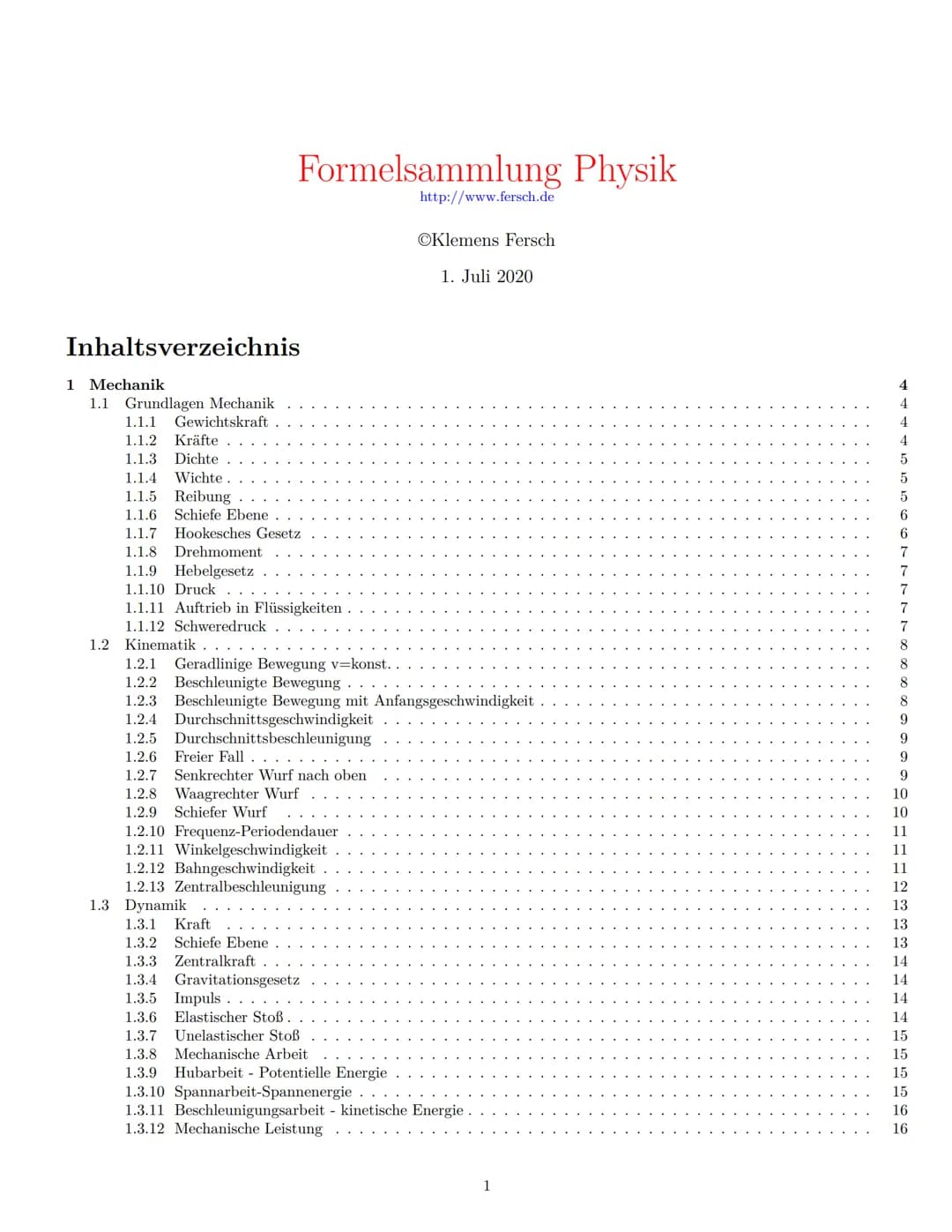 Inhaltsverzeichnis
1 Mechanik
1.1 Grundlagen Mechanik
1.1.1 Gewichtskraft
1.1.2 Kräfte
1.1.3 Dichte
1.1.4 Wichte
1.1.5 Reibung ..
1.1.6 Schi
