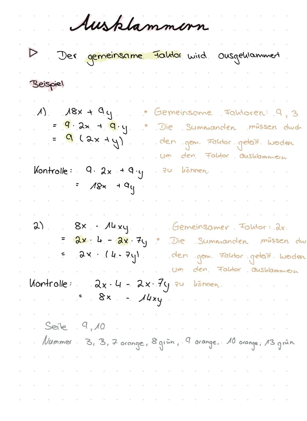 1)
Ausmultiplizieren
Beispiel
2)
Der Faktor.
vor
Summanden in der Ulammer.
=
:
Multiplizieren
4. (3x +
+y)
4.3x +
лах
-
4.9
Dividieren
(15x2