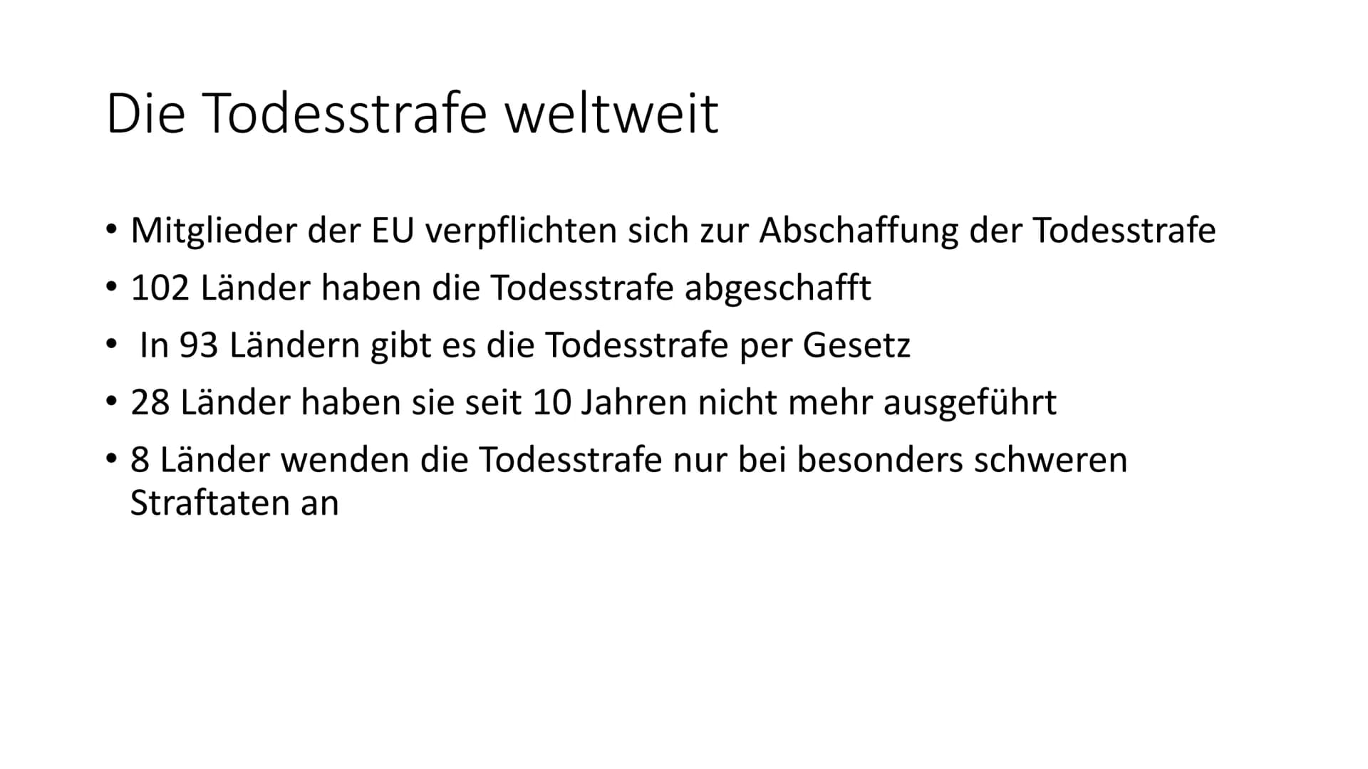 1.Die Todesstrafe weltweit:
●
.
2. Fakten:
.
.
●
●
Die Zahl der Hingerichteten in China behandelt die Regierung als Staatsgeheimnis
Weltweit