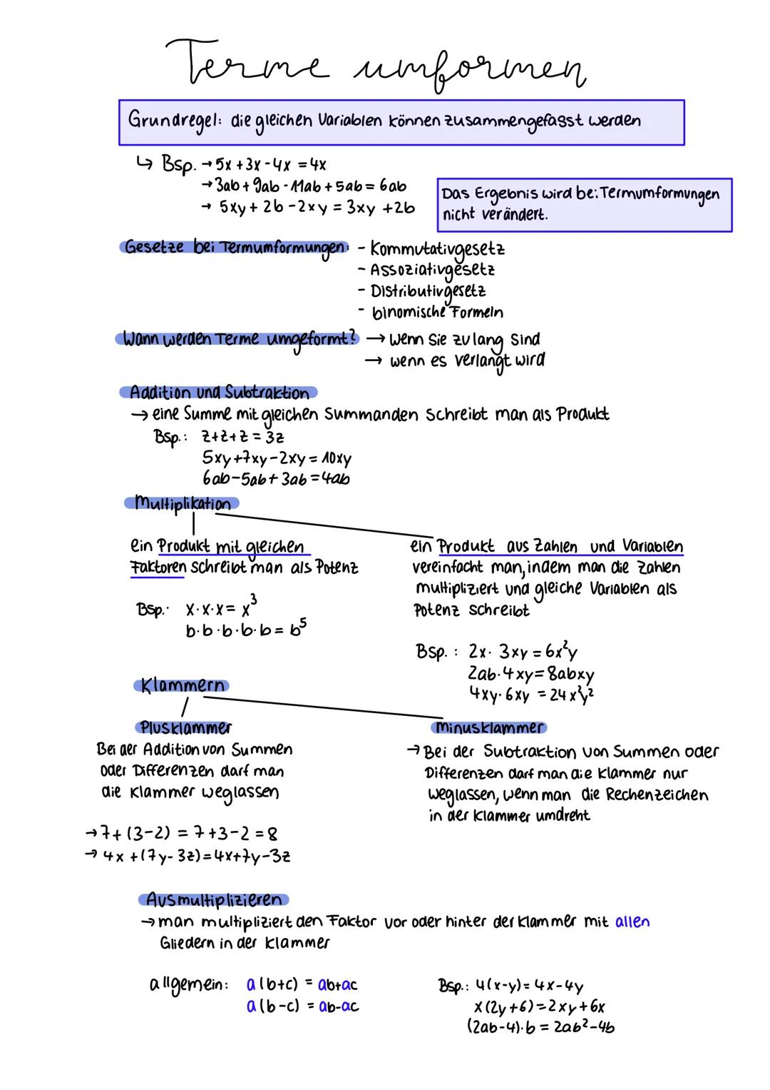 Terme umformen
Grundregel: die gleichen Variablen können zusammengefasst werden
Bsp. 5x+3x - 4x = 4x
→3ab + gab-Mab + 5ab = 6ab
5xy + 2b-2xy