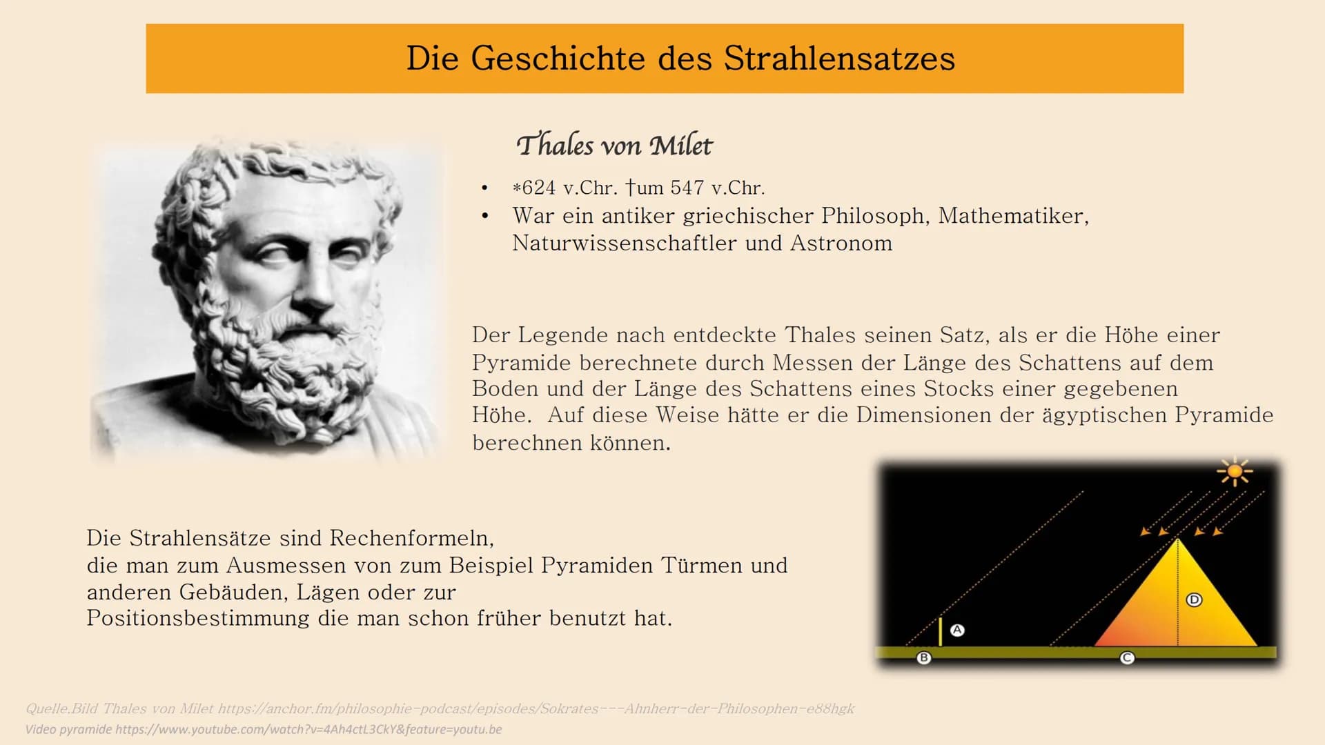 Strahlensätze
GFS im Fach Mathe von Tamia
Lehrkraft Herr Öztürk Gliederung
1. Die Geschichte des Strahlensatzes
2.
Verhältnisse,Ähnlichkeit 