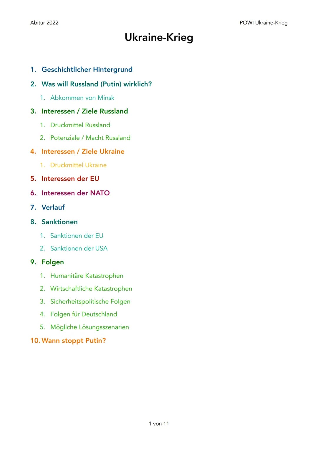 Abitur 2022
1. Geschichtlicher Hintergrund
2. Was will Russland (Putin) wirklich?
1. Abkommen von Minsk
3. Interessen / Ziele Russland
1. Dr