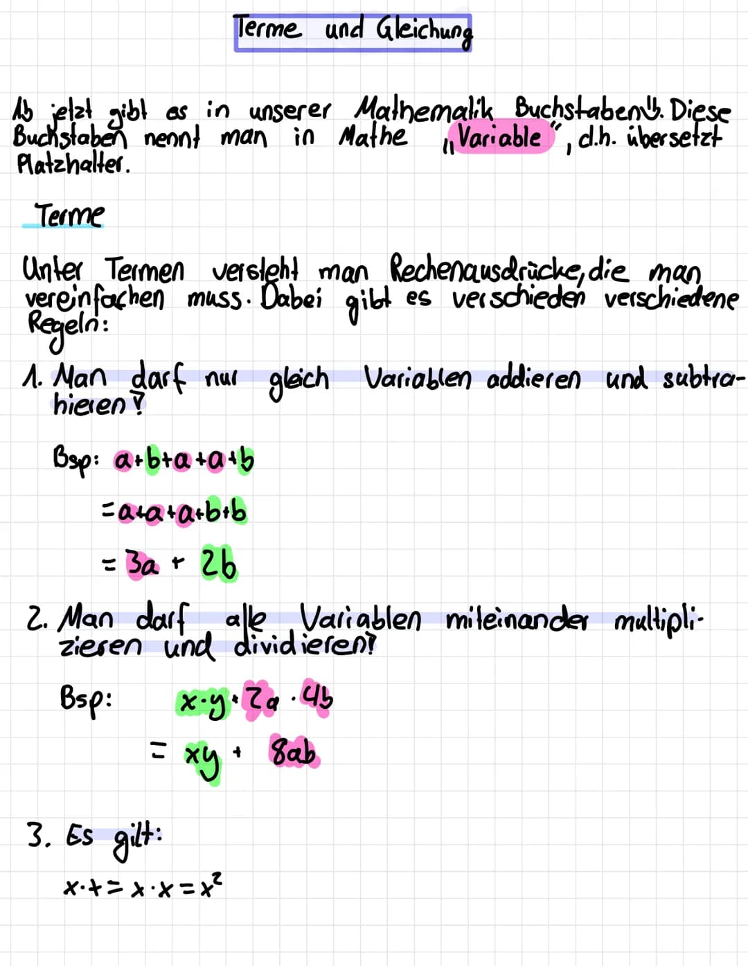 Terme und Gleichung
Ab jetzt gibt es in unserer Mathemalik Buchstaben. Diese
Buchstaben nennt man in Mathe Variable", c.h. übersetzt
Platzha