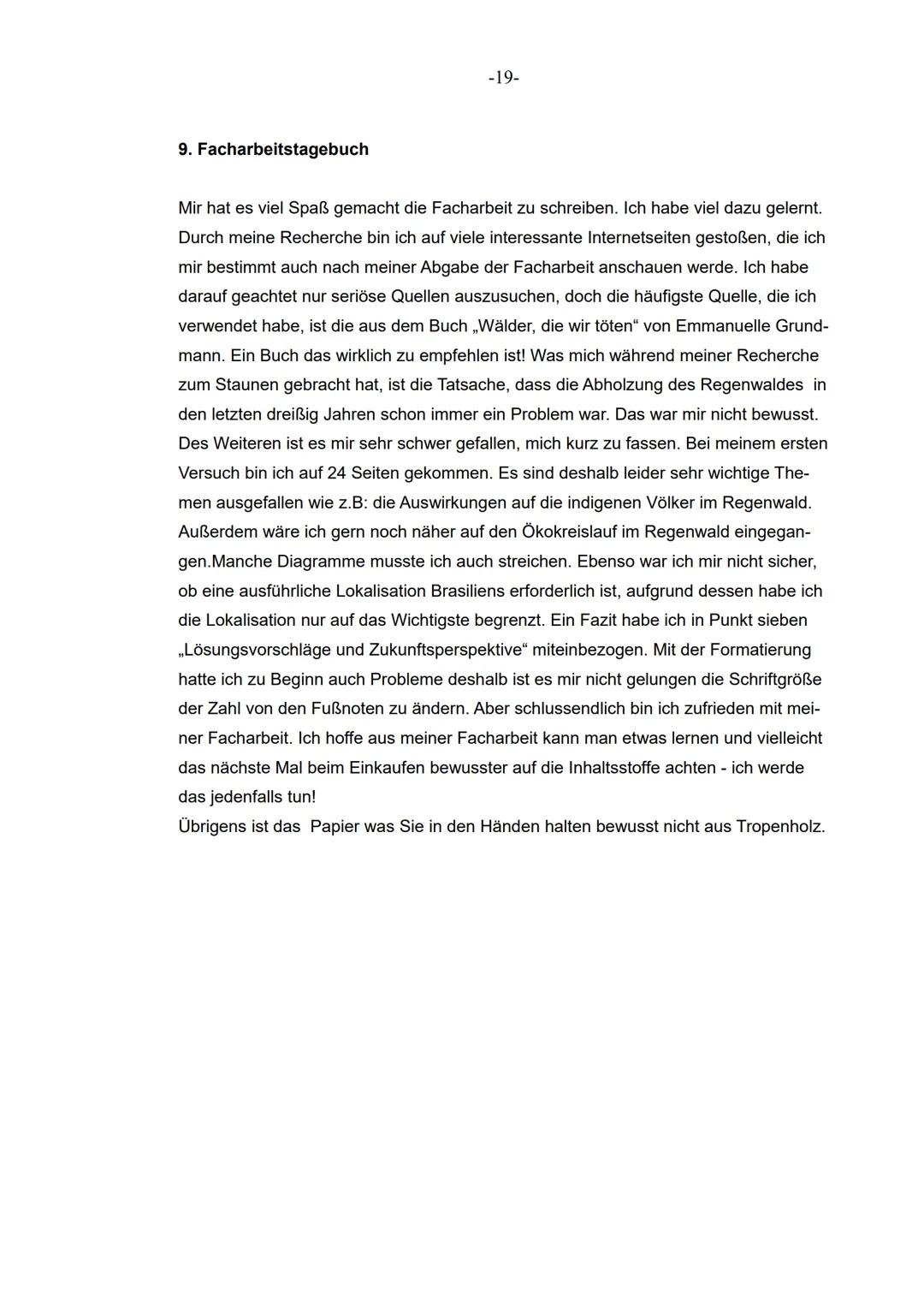 XII
im Grundkurs Erdkunde
Facharbeit
Schuljahr 2020/2021
Thema der Facharbeit
Ist der Regenwald noch zu retten?
- Die Auswirkungen der massi