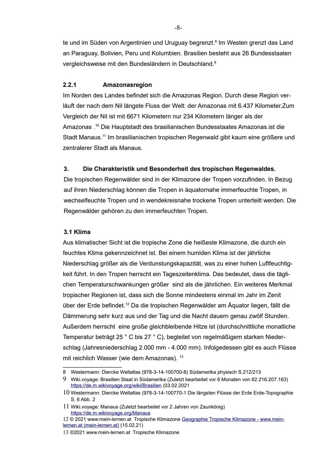 XII
im Grundkurs Erdkunde
Facharbeit
Schuljahr 2020/2021
Thema der Facharbeit
Ist der Regenwald noch zu retten?
- Die Auswirkungen der massi