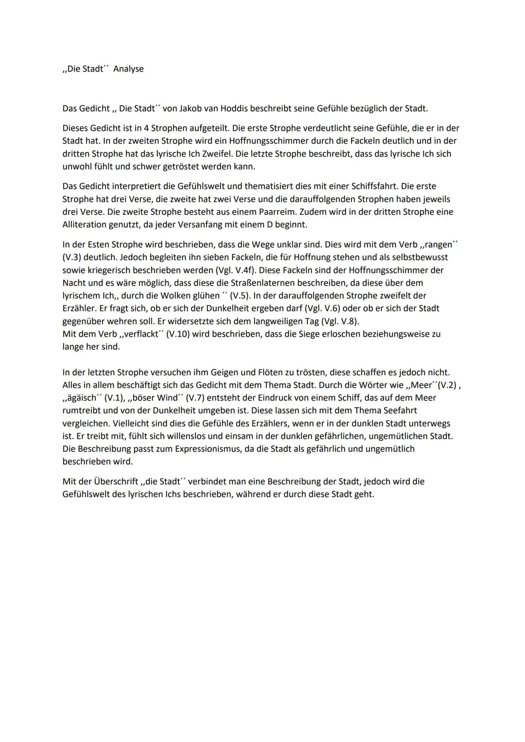 ,,Die Stadt" Analyse
Das Gedicht,, Die Stadt" von Jakob van Hoddis beschreibt seine Gefühle bezüglich der Stadt.
Dieses Gedicht ist in 4 Str