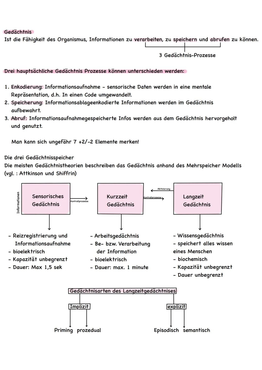 Gedächtnis
Ist die Fähigkeit des Organismus, Informationen zu verarbeiten, zu speichern und abrufen zu können.
Drei hauptsächliche Gedächtni