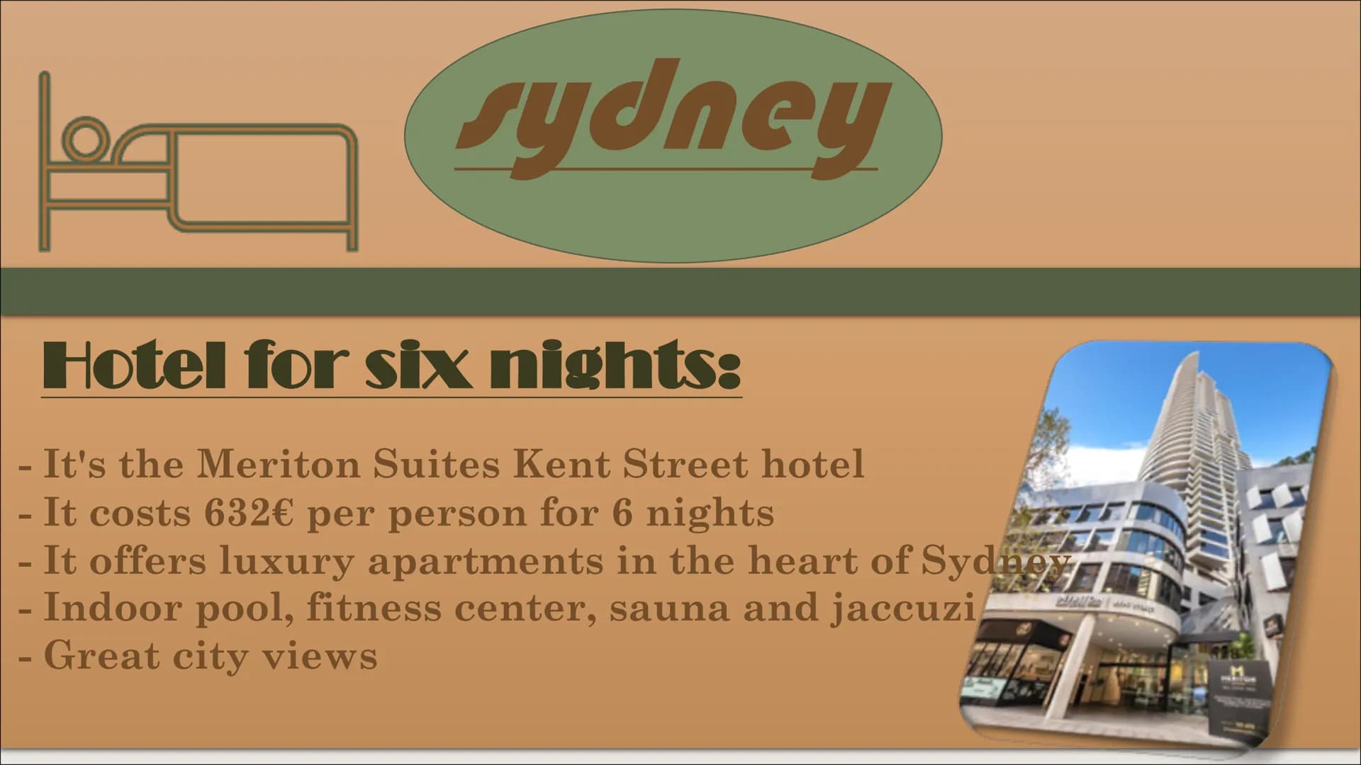 A TRIP TROUGH AUSTRALIA
Ⓒ
Presented by:
Manuela
K.
Maureen
Michelle
M.
Patricia
K. Sydney
Travel plan
6 days
Melbourne
4 days
Perth
Ⓡ
4 days