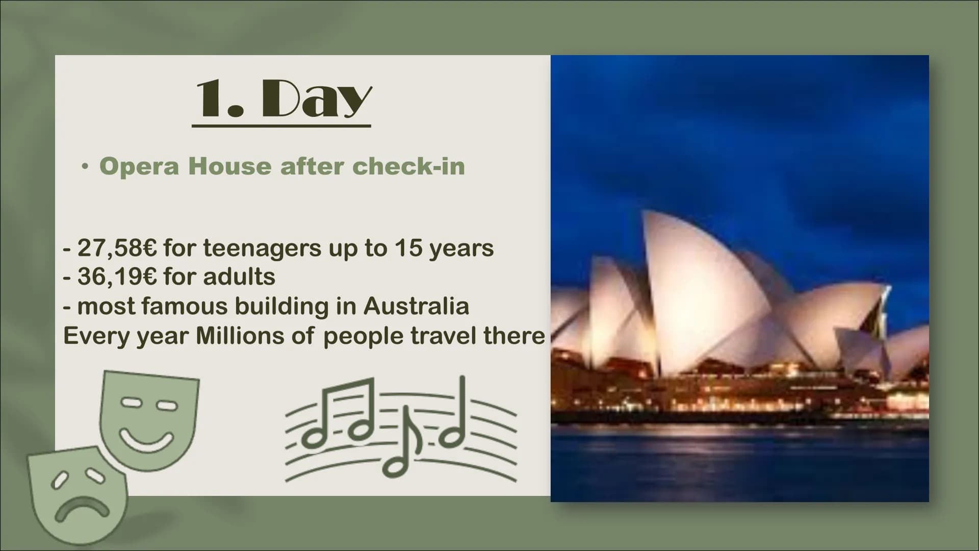 A TRIP TROUGH AUSTRALIA
Ⓒ
Presented by:
Manuela
K.
Maureen
Michelle
M.
Patricia
K. Sydney
Travel plan
6 days
Melbourne
4 days
Perth
Ⓡ
4 days
