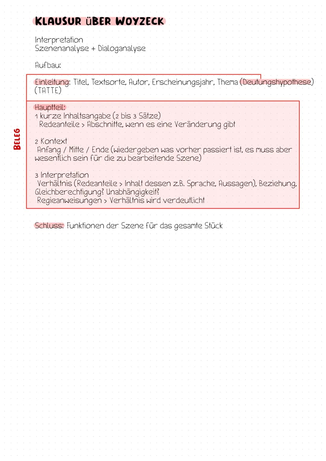 BELEG
KLAUSUR ÜBER WOYZECK
Interpretation
Szenenanalyse + Dialoganalyse
Aufbau:
Einleitung: Titel, Textsorte, Autor, Erscheinungsjahr, Thema