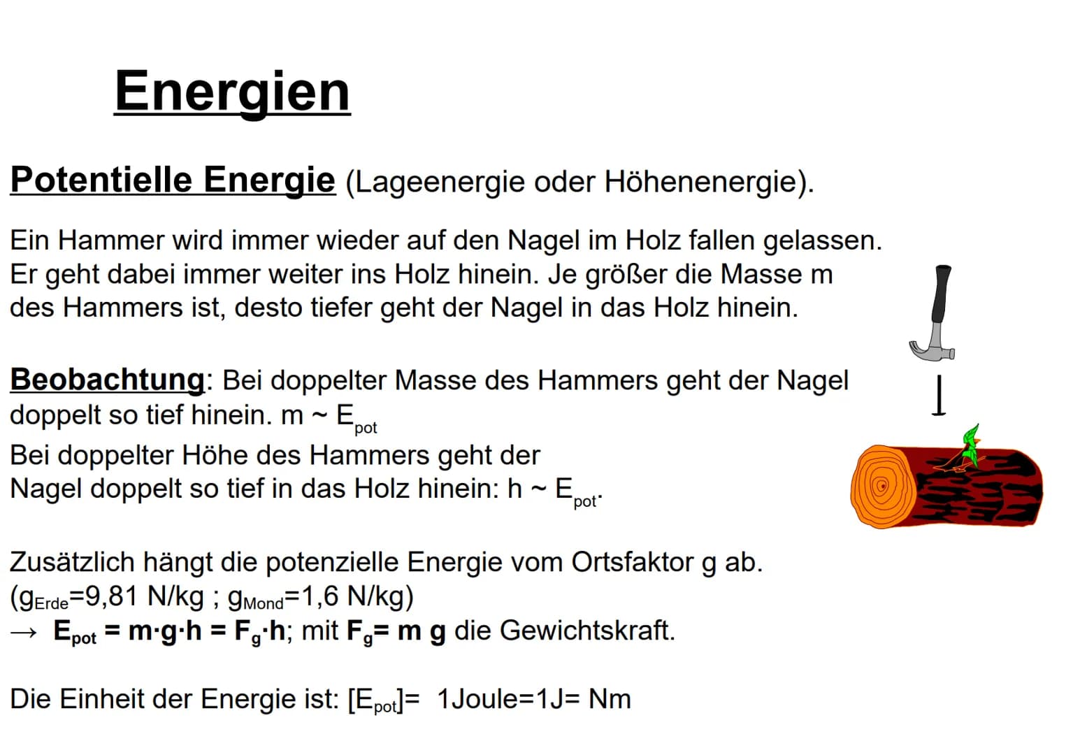 Erhaltungssätze 1. Energieerhaltungssatz Energien
Energie ist die Fähigkeit eines Körpers Arbeit zu verrichten.
Ein Körper, der arbeiten, wä