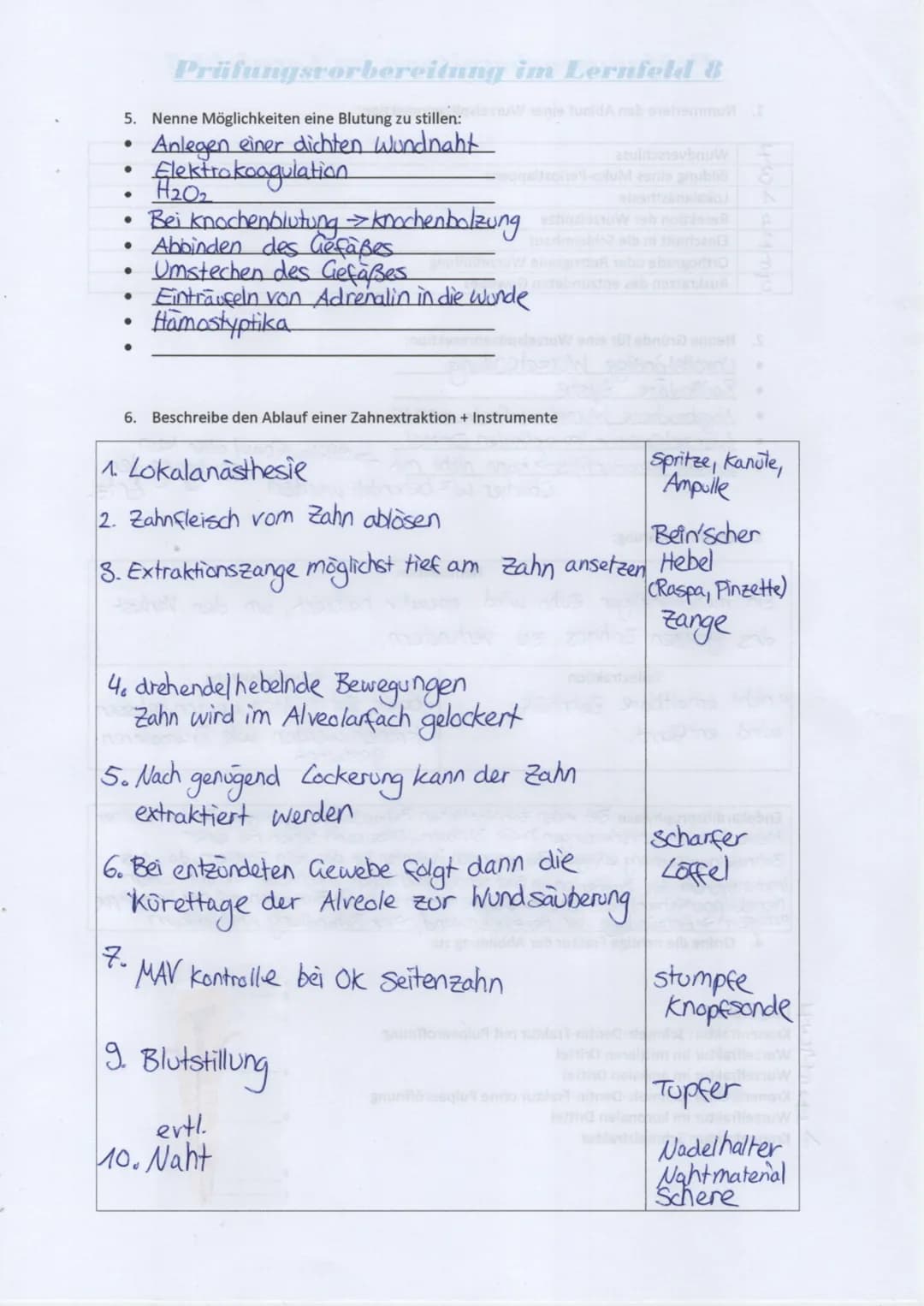 Prüfungsvorbereitung im Lernfeld 8
1. Nummeriere den Ablauf einer Wurzelspitzenresektion:
Wundverschluss
Bildung eines Muko-Periostlappens
L