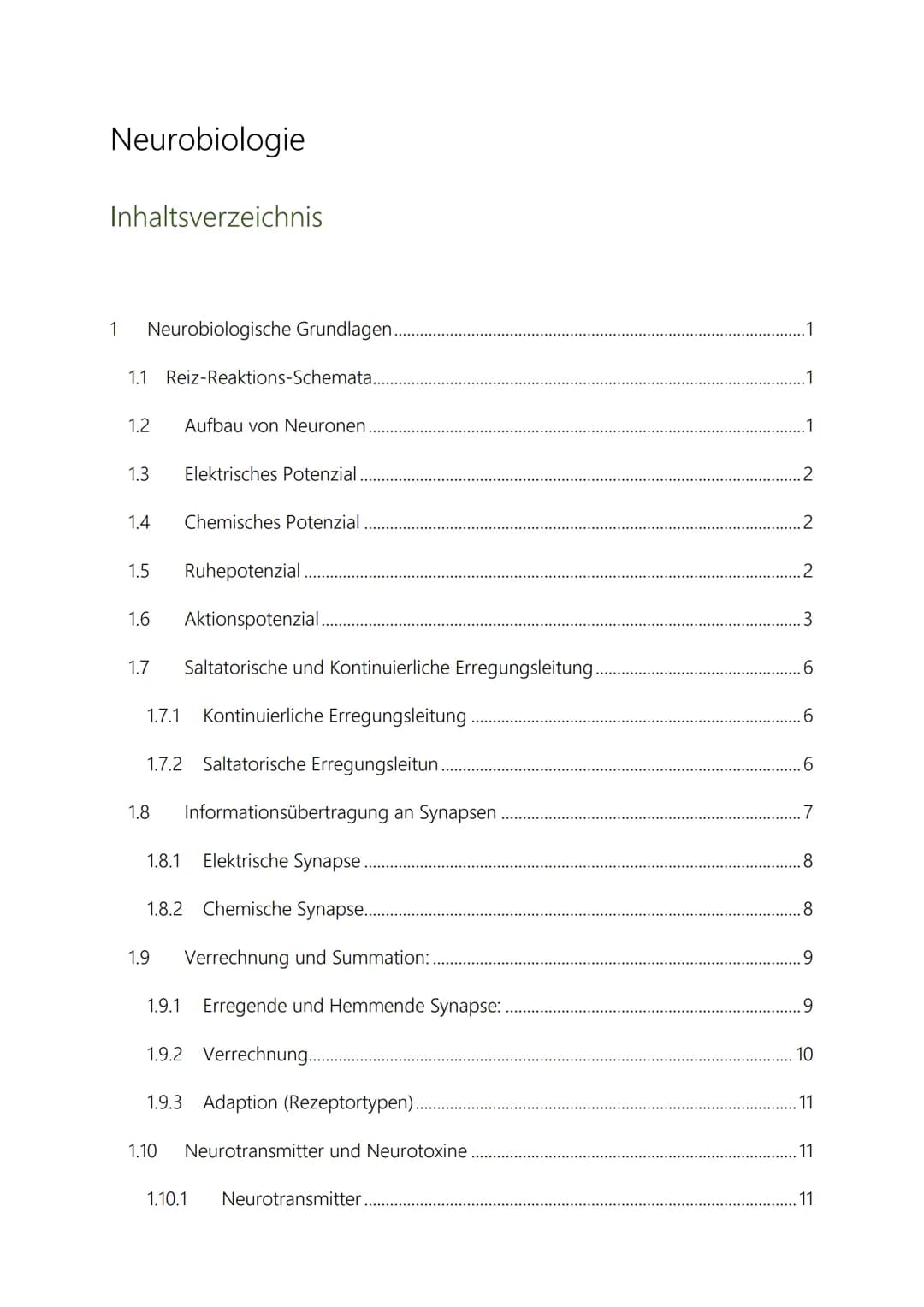 Neurobiologie
Inhaltsverzeichnis
1 Neurobiologische Grundlagen....
1.1 Reiz-Reaktions-Schemata.....
1.2 Aufbau von Neuronen.
1.3
1.4 Chemisc