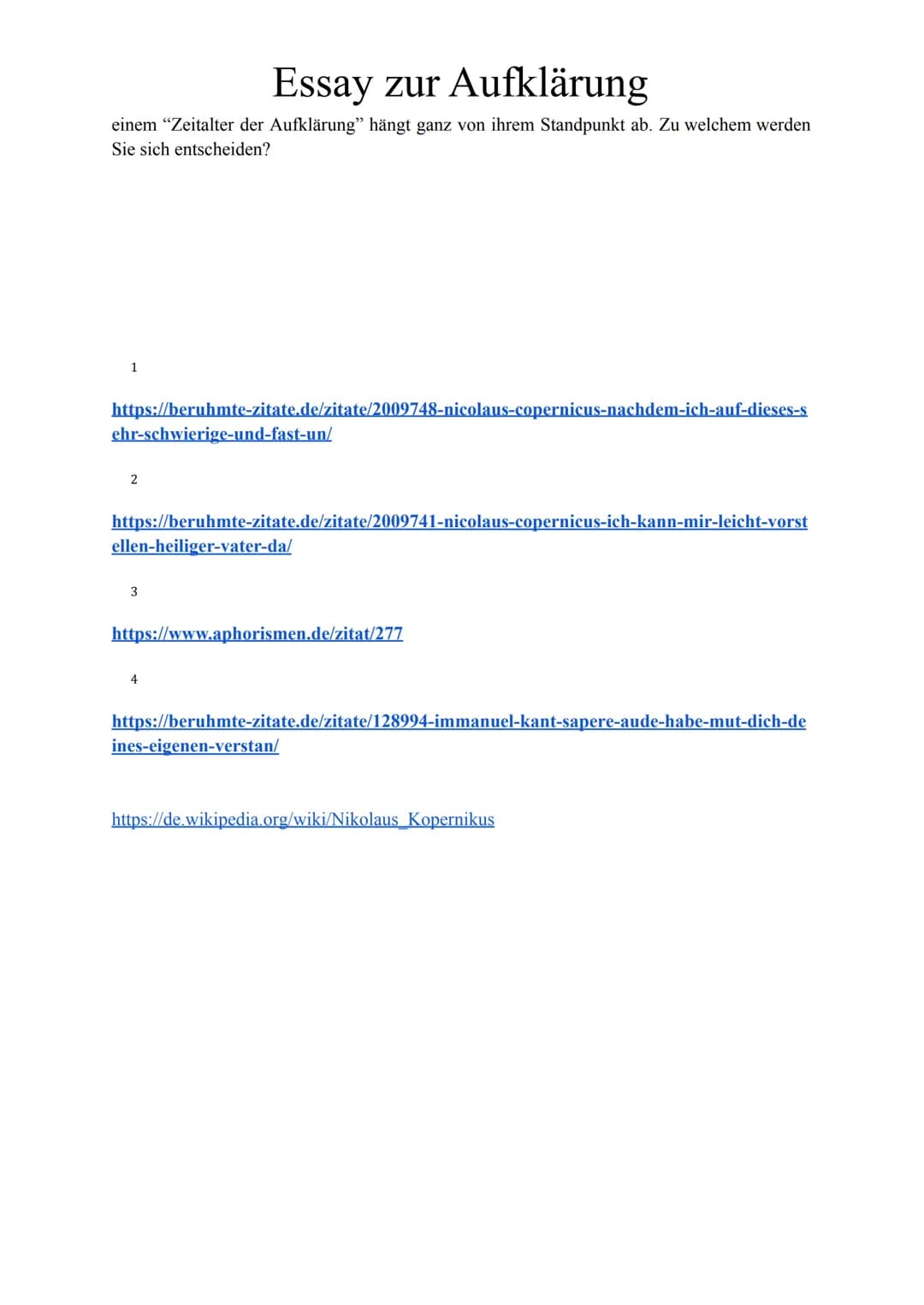 Essay zur Aufklärung
"Leben wir in einem ,,Zeitalter der Aufklärung" oder einem ,,aufgeklärten Zeitalter?".
Diese Frage hatte sich einer der