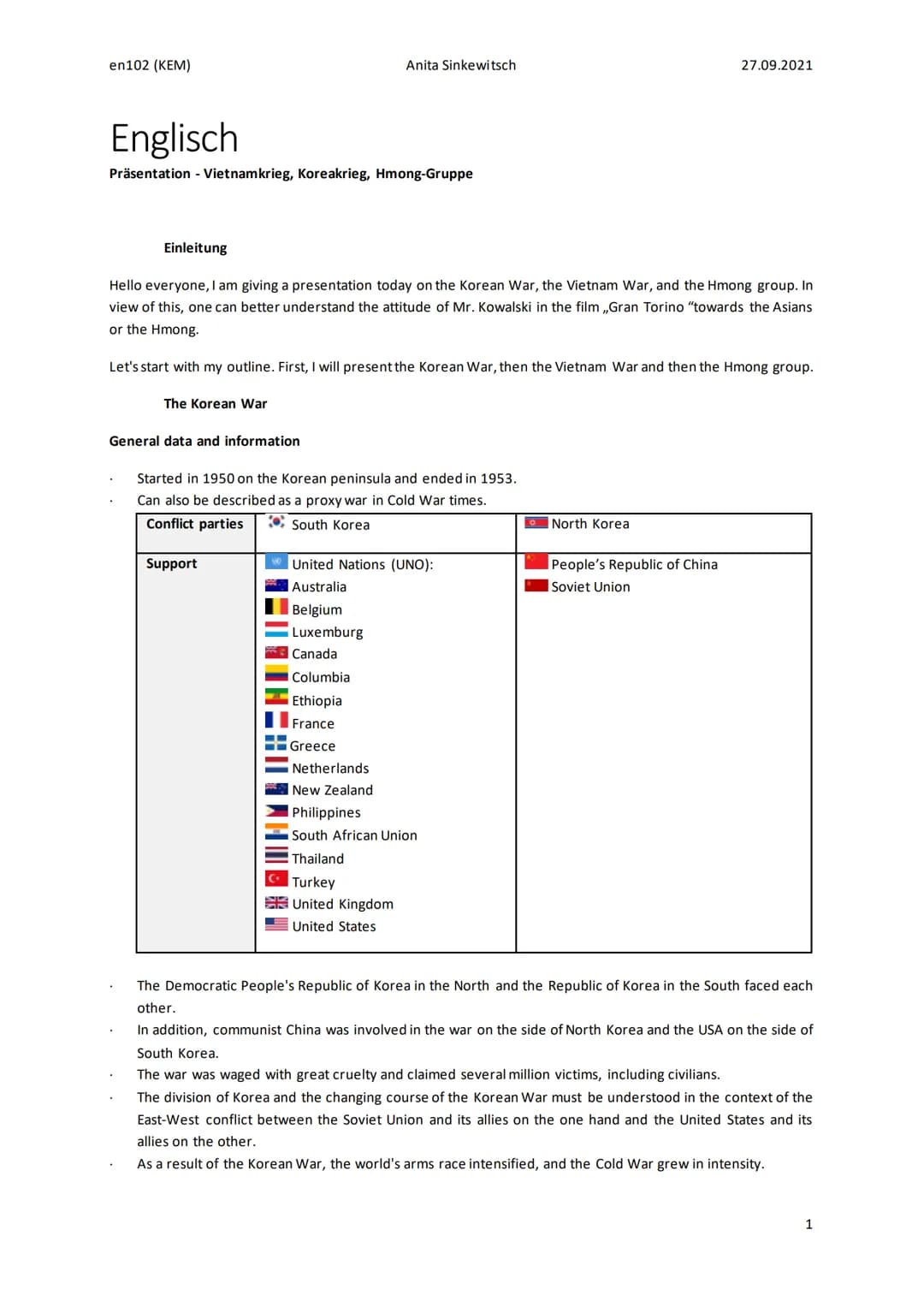 English
Presentation - Korean War, Vietnam War, The Hmong
The Korean War
General data and information
1950-1953
Korean Peninsula
Proxy war i