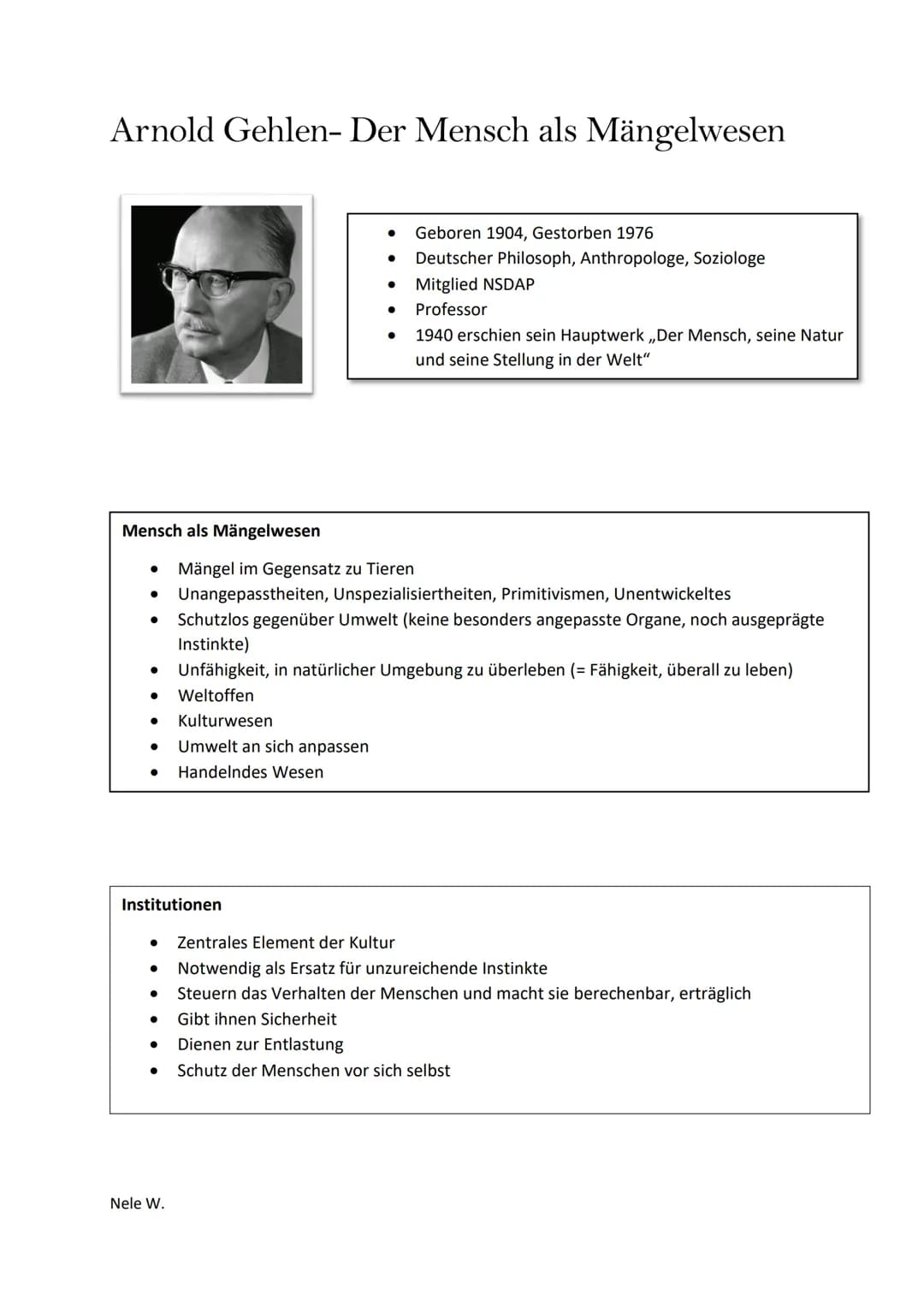 Arnold Gehlen- Der Mensch als Mängelwesen
Mensch als Mängelwesen
●
● Handelndes Wesen
Institutionen
Mängel im Gegensatz zu Tieren
● Unangepa