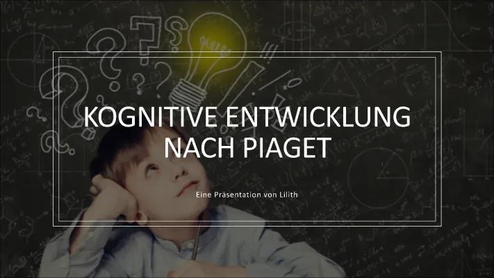 Know Kognitive Entwicklung nach Piaget  thumbnail