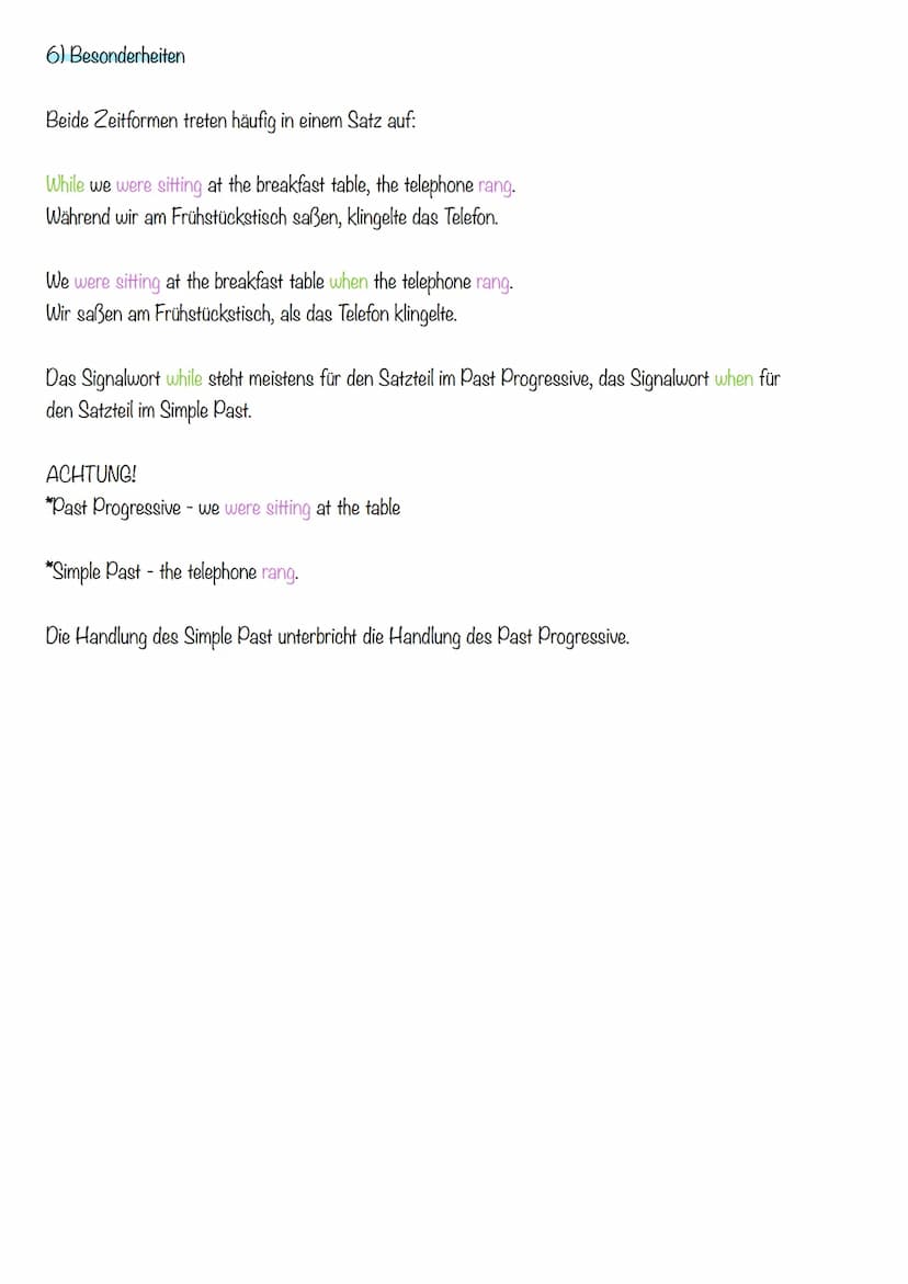 Welche Unterschiede und welche Gemeinsamkeiten haben
Simple Past und Past Progressive?
1) Verwendung
Simple Past
*Handlungen sind in der
Ver
