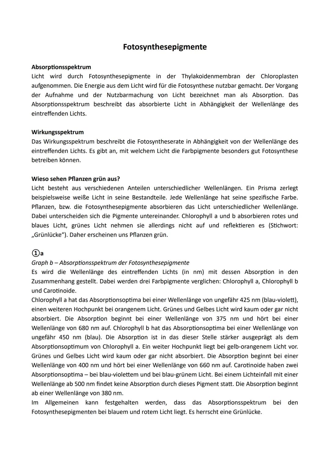 Fotosynthesepigmente
Absorptionsspektrum
Licht wird durch Fotosynthesepigmente in der Thylakoidenmembran der Chloroplasten
aufgenommen. Die 
